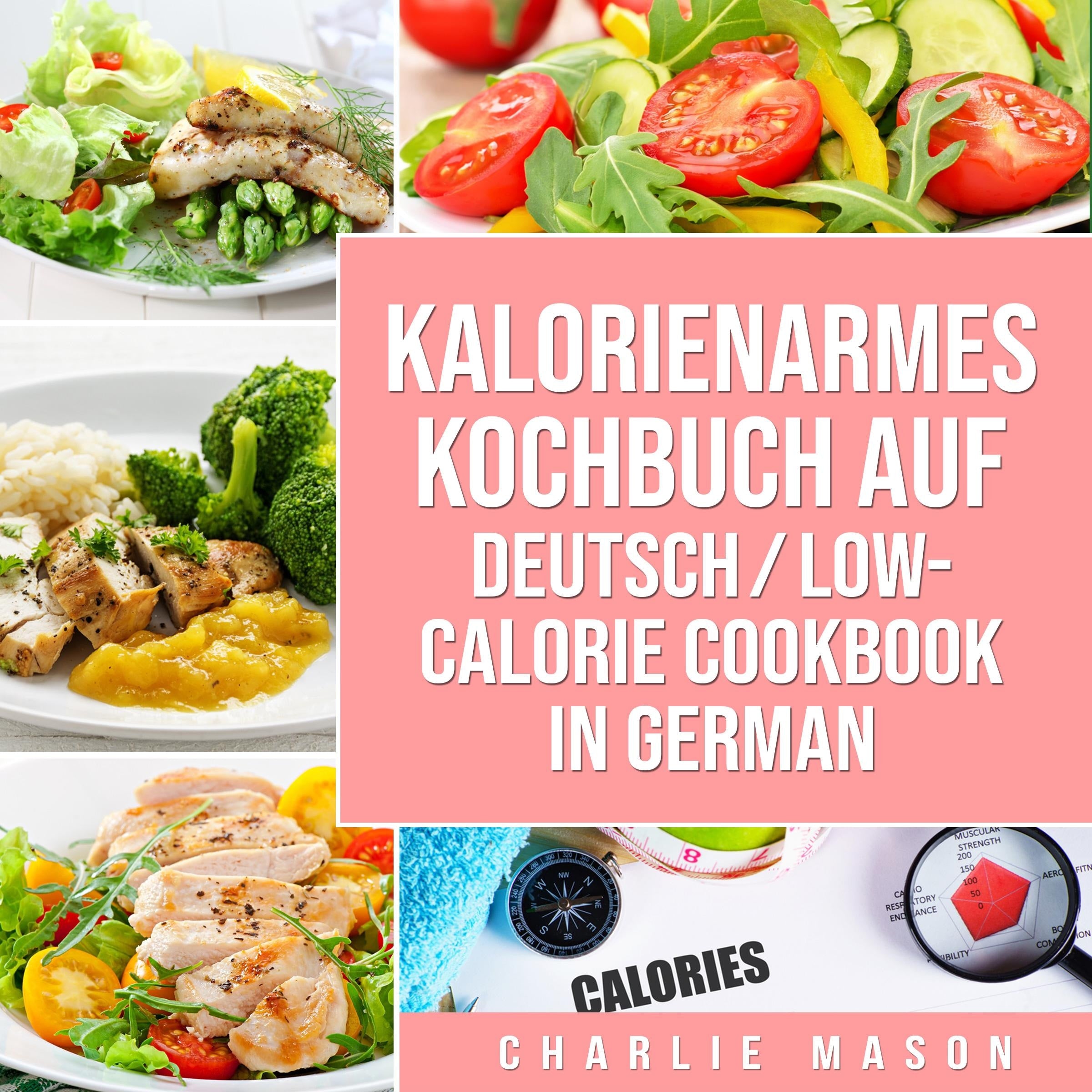 Kalorienarmes Kochbuch Auf Deutsch/  Low-calorie cookbook In German
