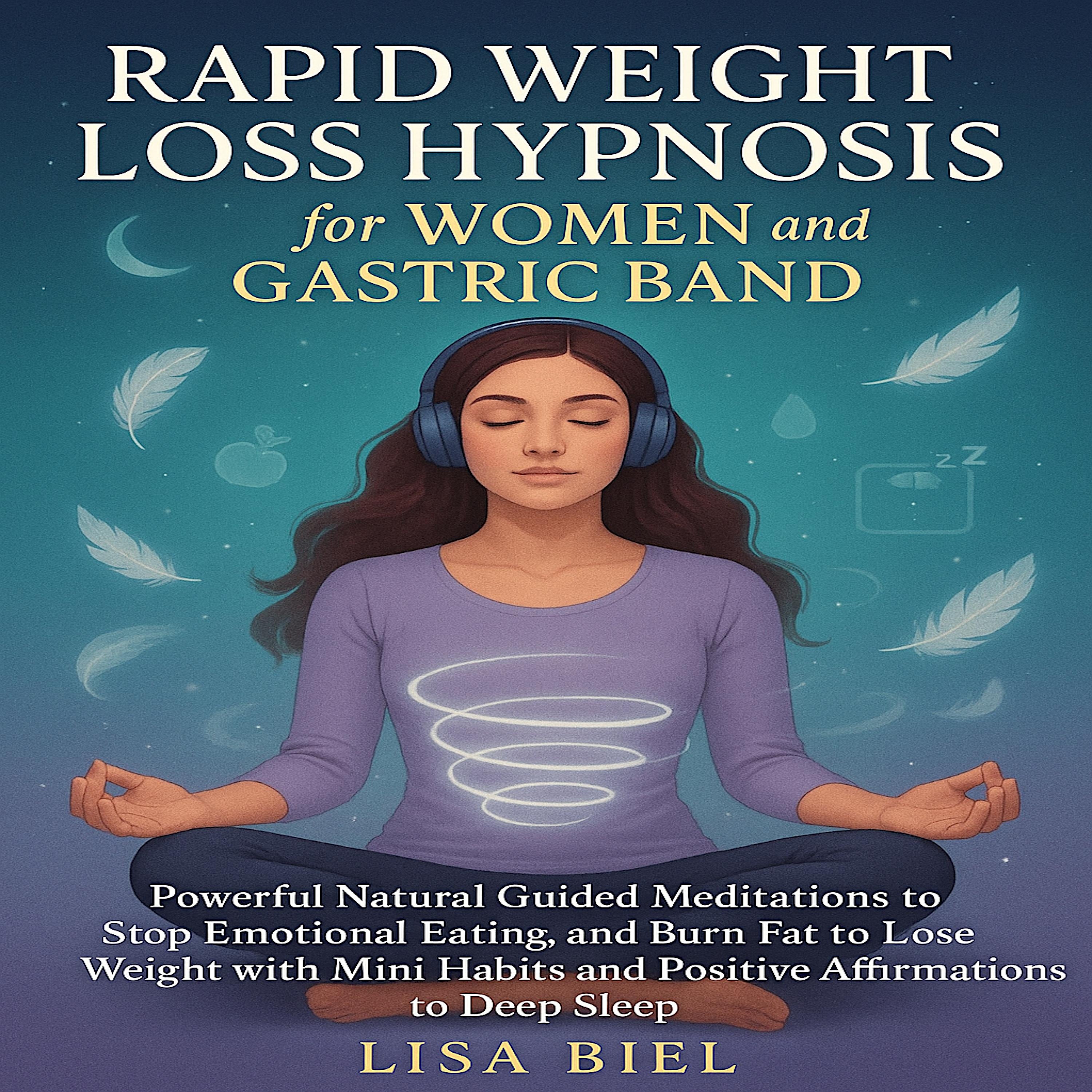 Rapid Weight Loss Hypnosis for Women and Gastric Band