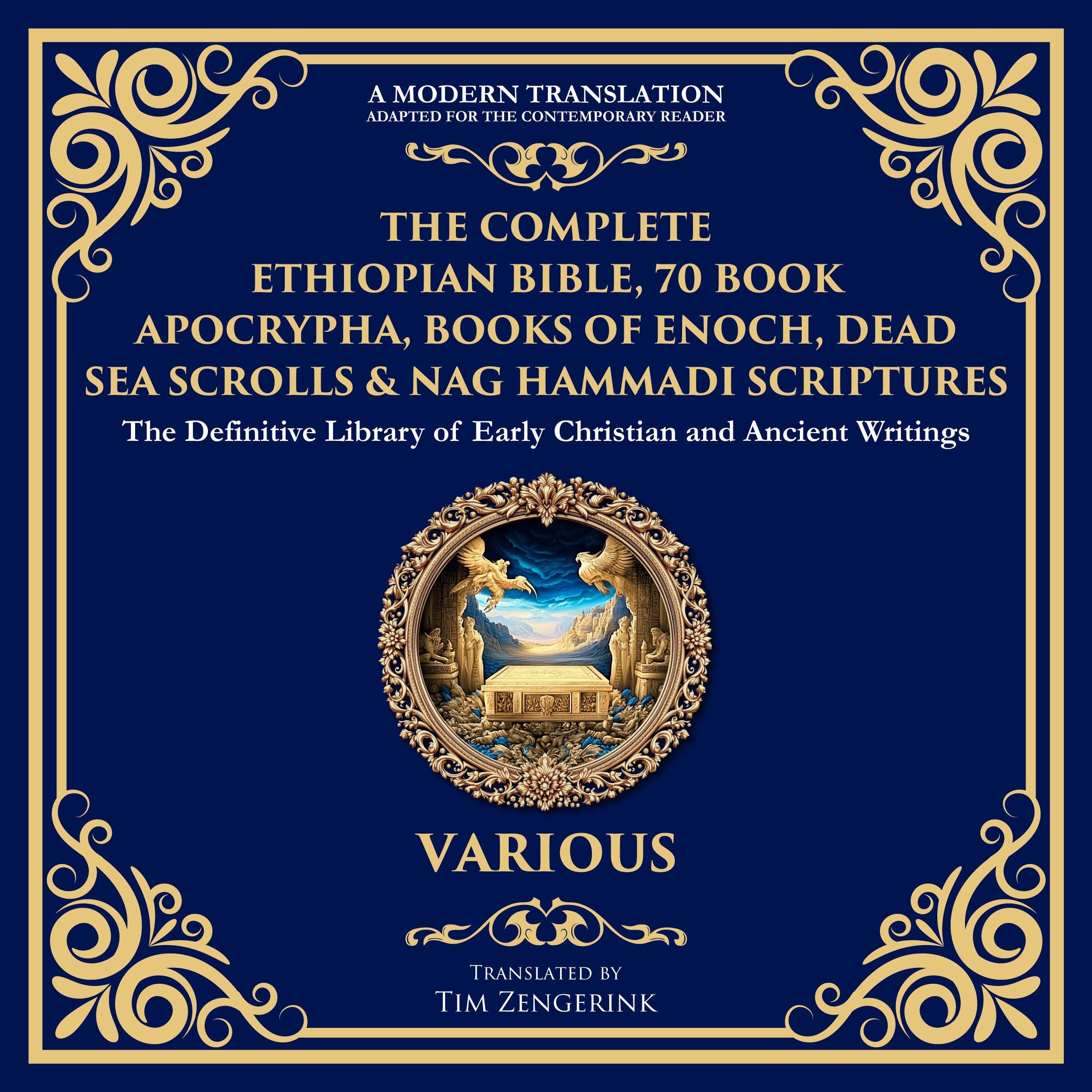 The Complete Ethiopian Bible, 70 Book Apocrypha, Books of Enoch, Dead Sea Scrolls & Nag Hammadi Scriptures