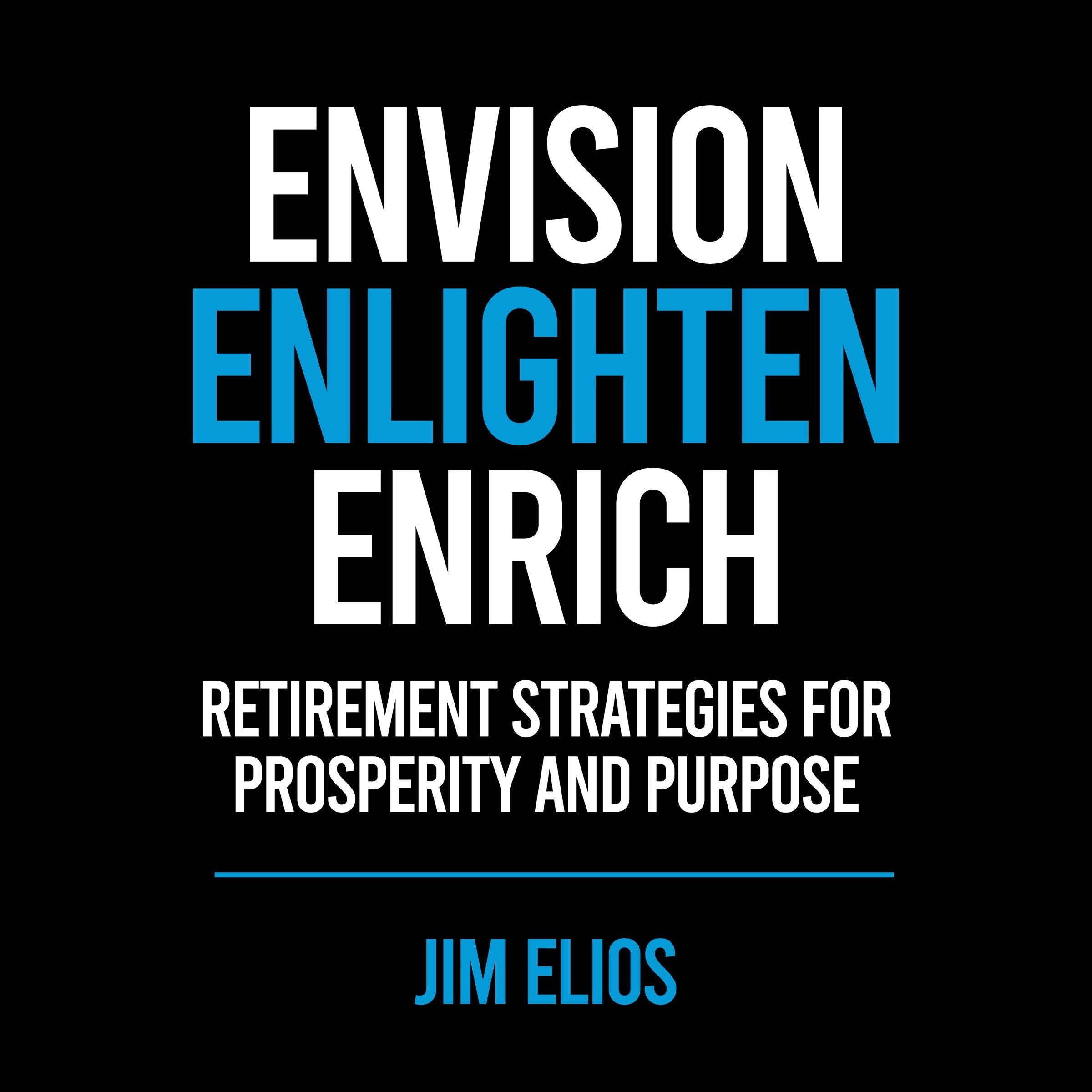 Envision, Enlighten, Enrich