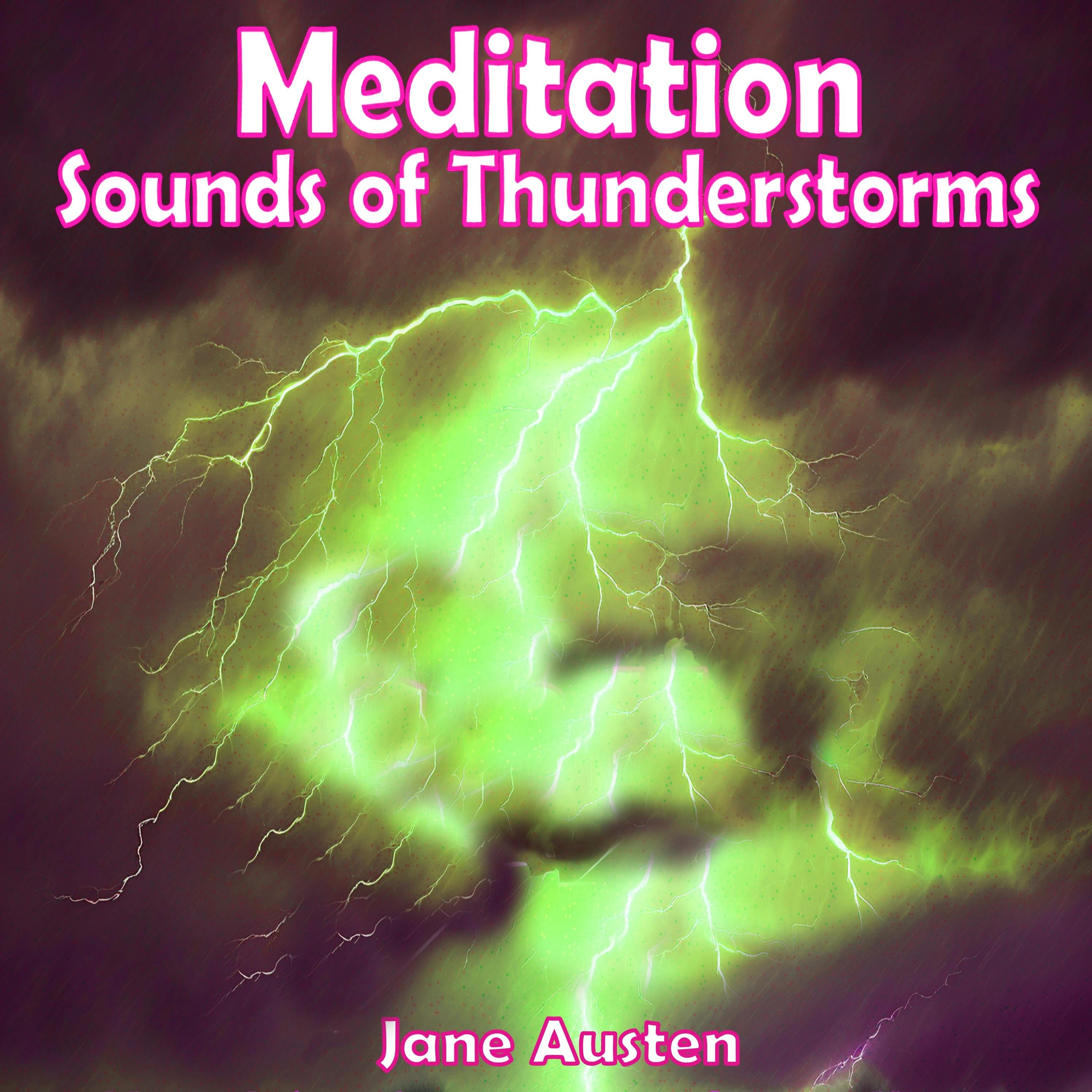 Meditation - Sounds of Thunderstorms