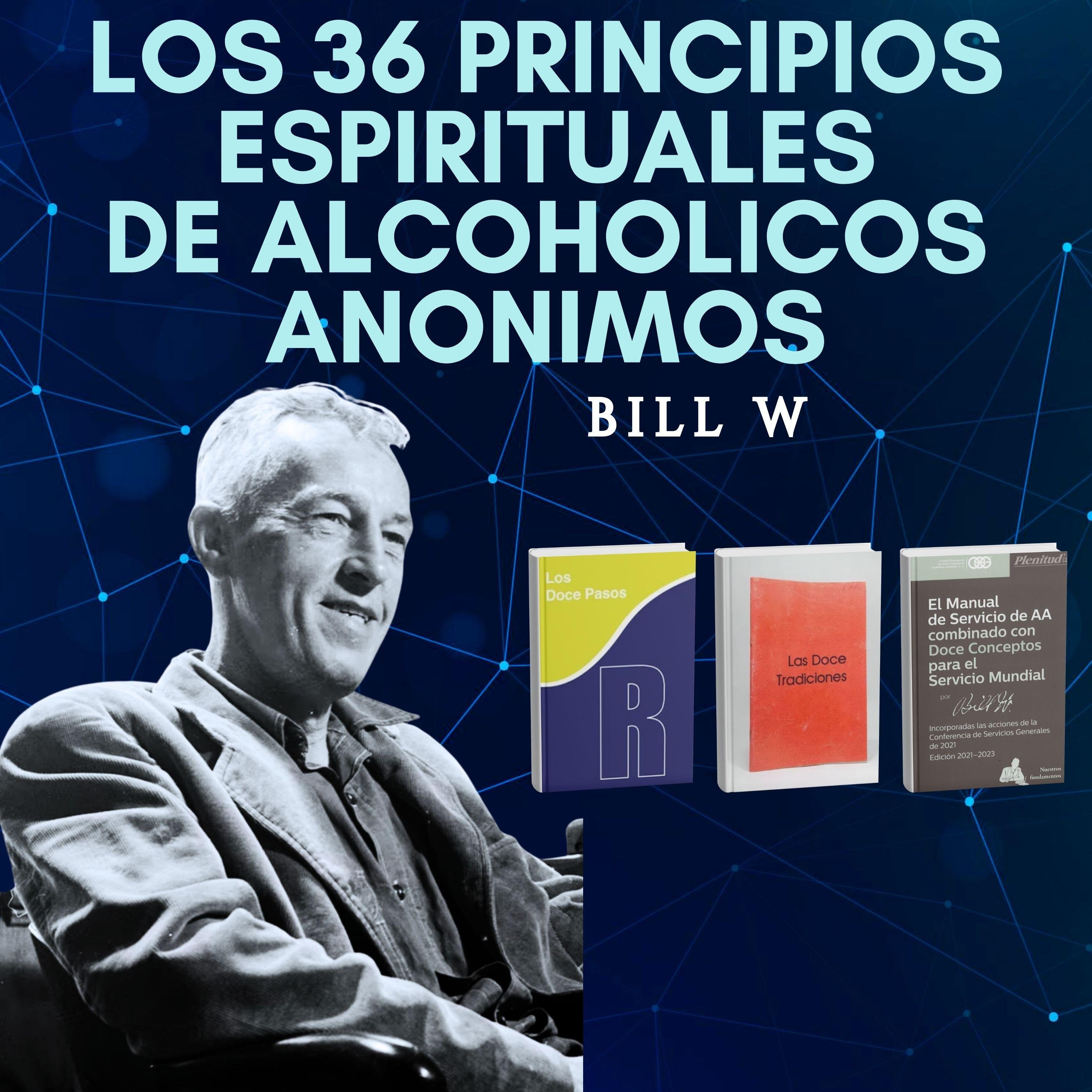 Los 36 principios espirituales de Alcohólicos Anónimos