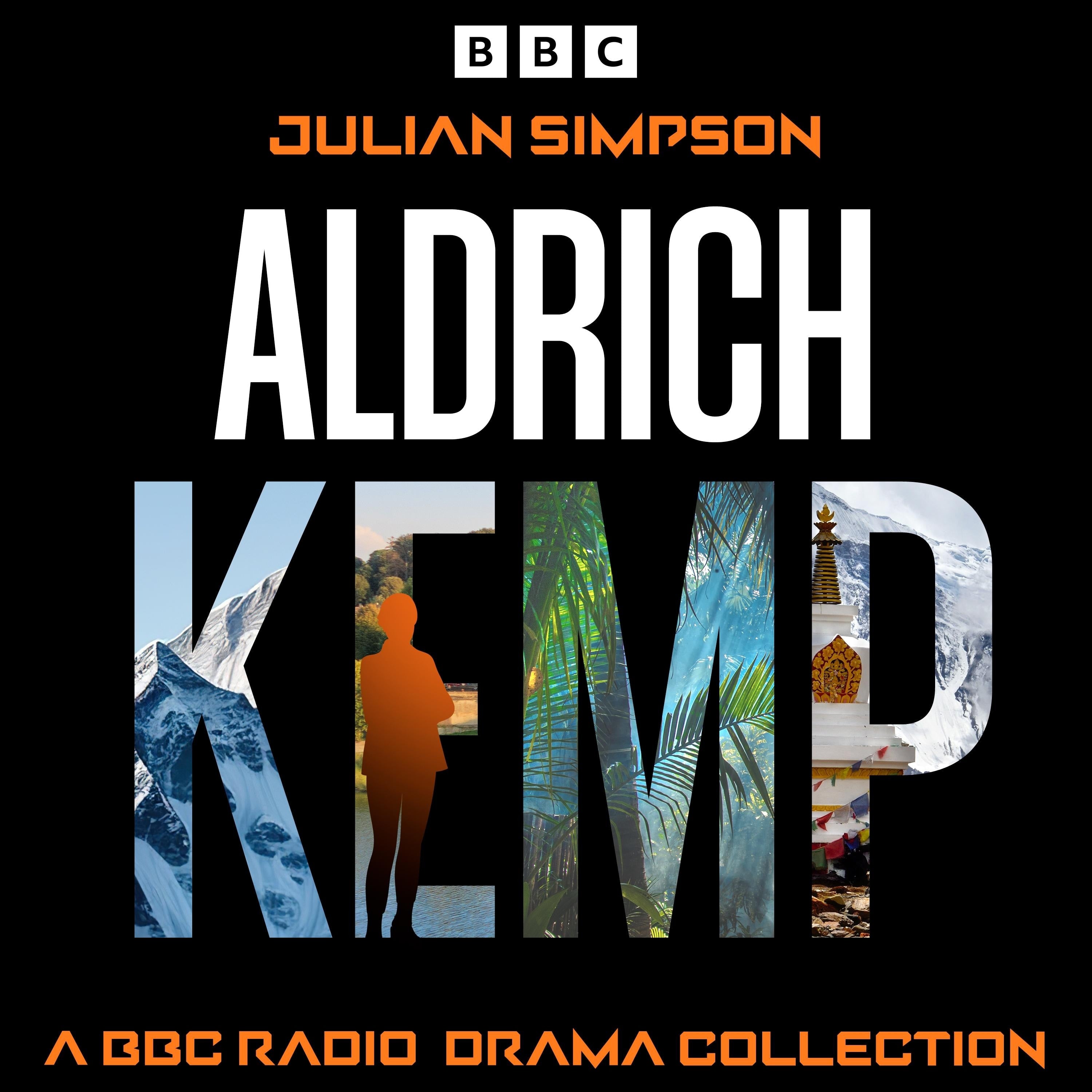 Aldrich Kemp: A BBC Radio Drama Collection