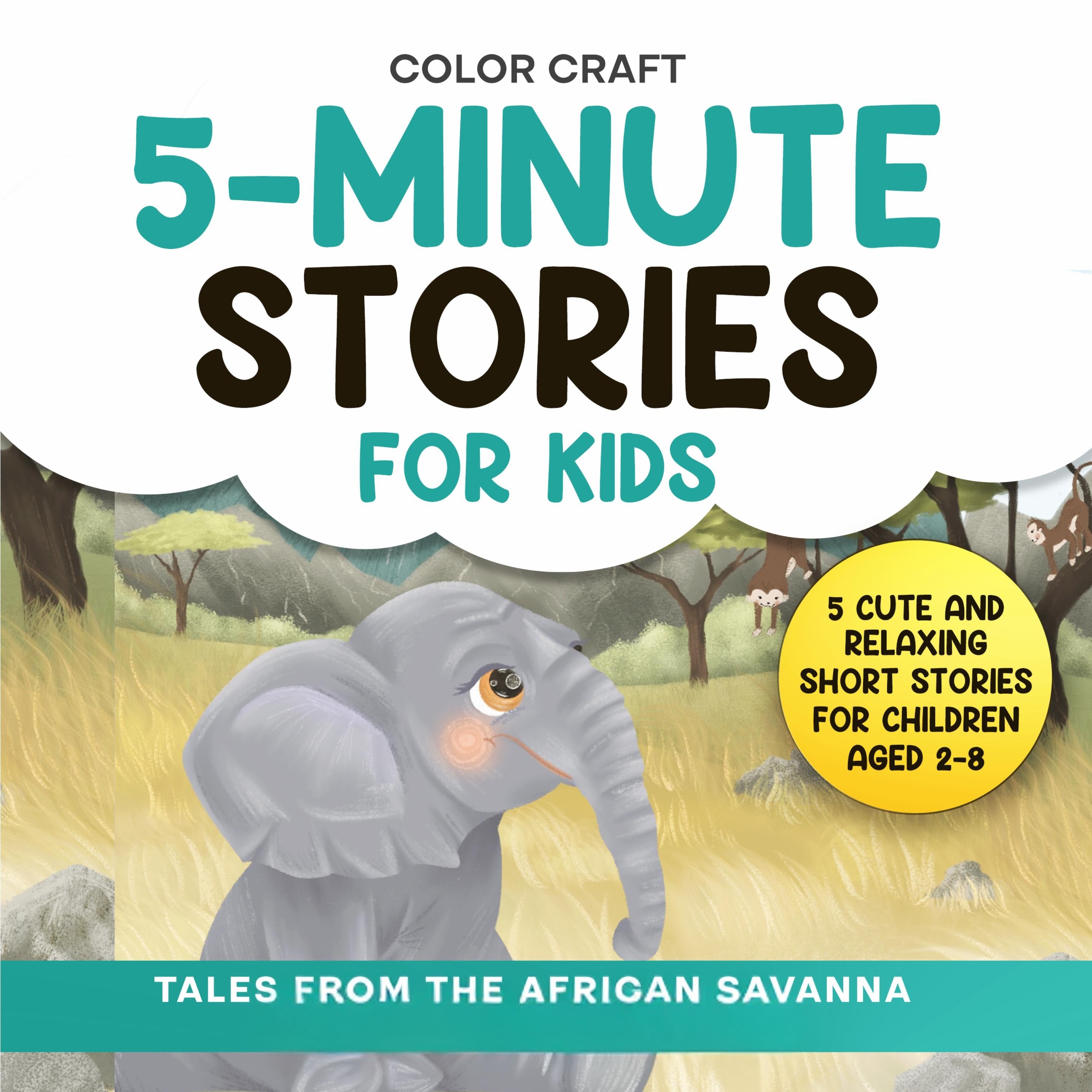 5-Minute Stories For Kids: Tales From The African Savanna