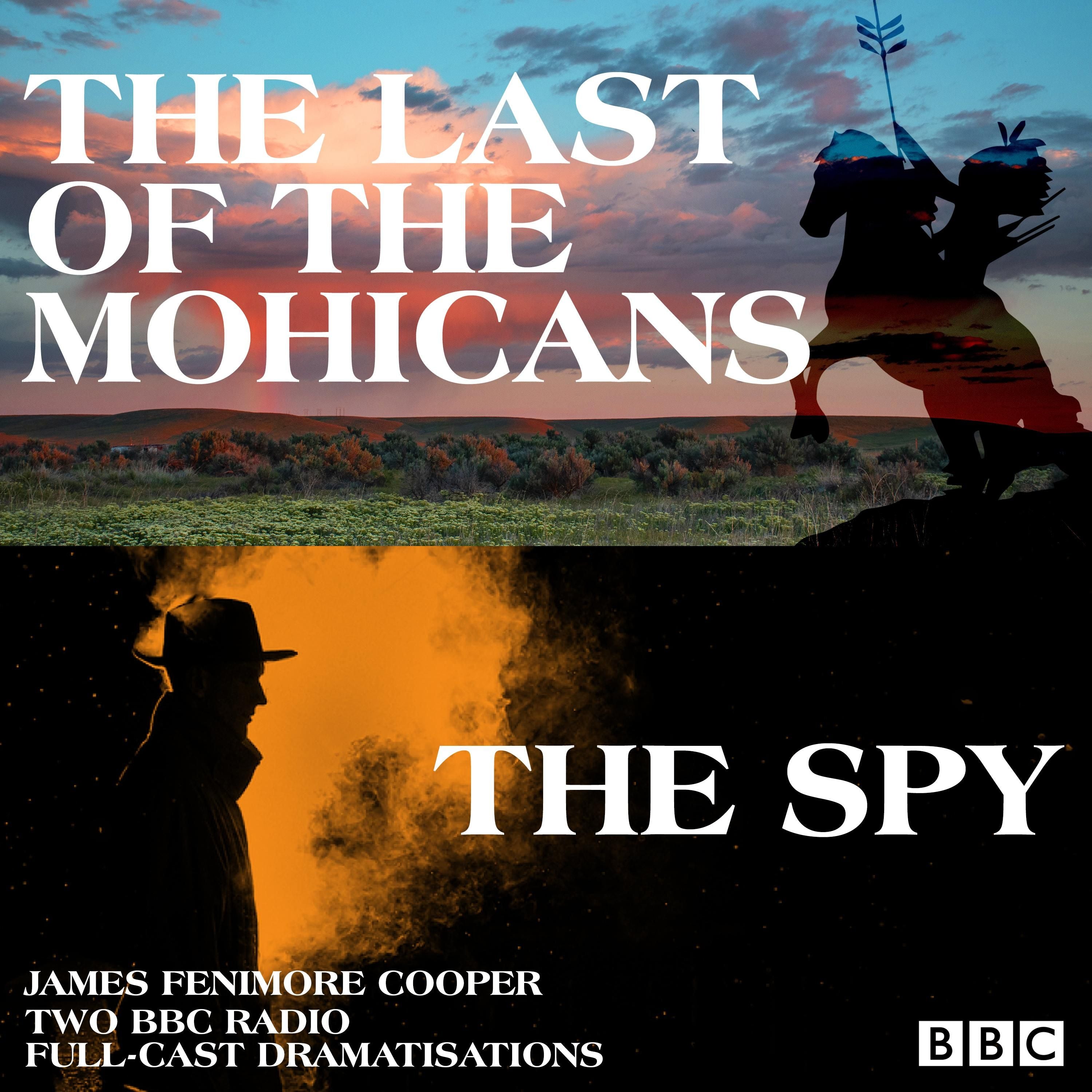 The Last of the Mohicans & The Spy