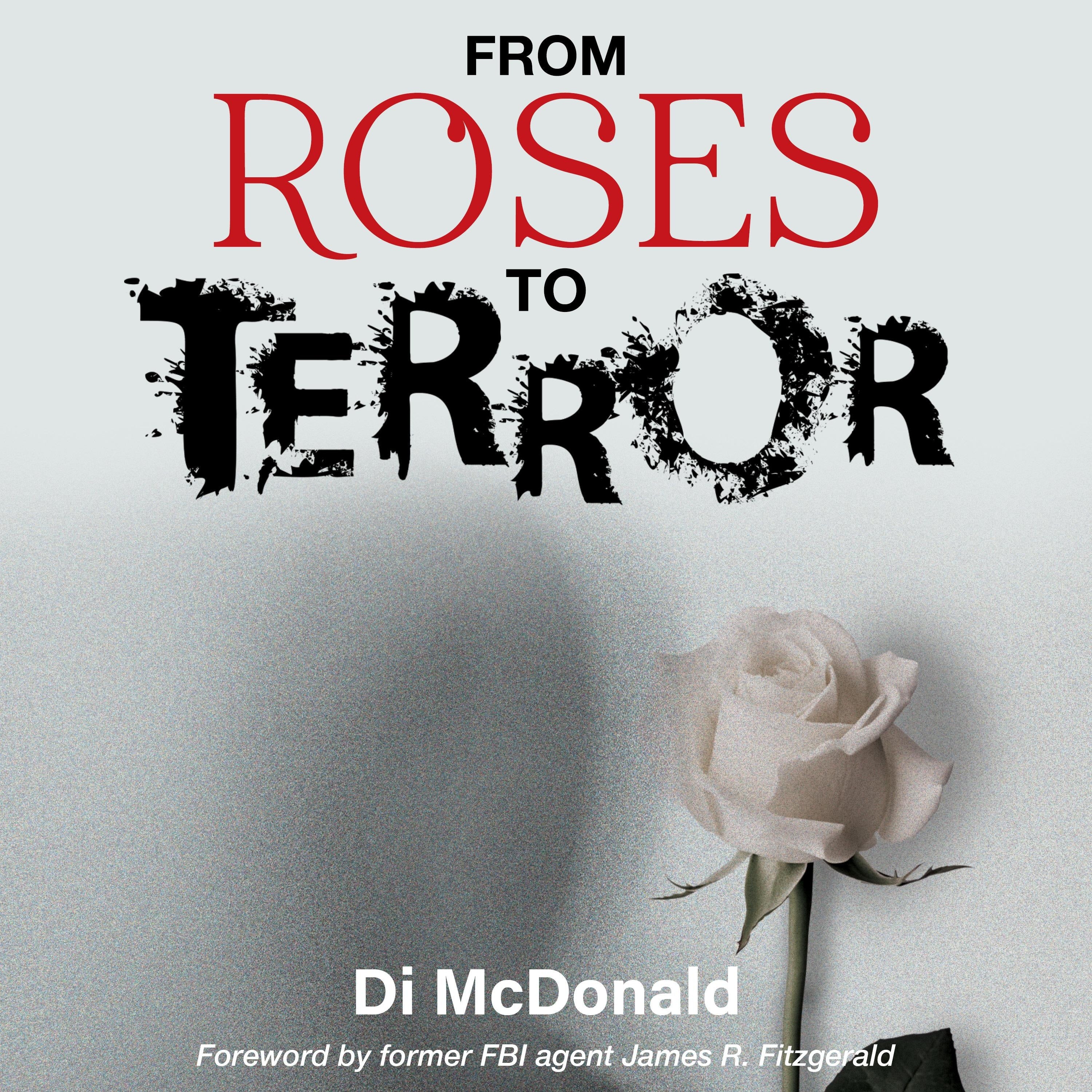 From Roses to Terror