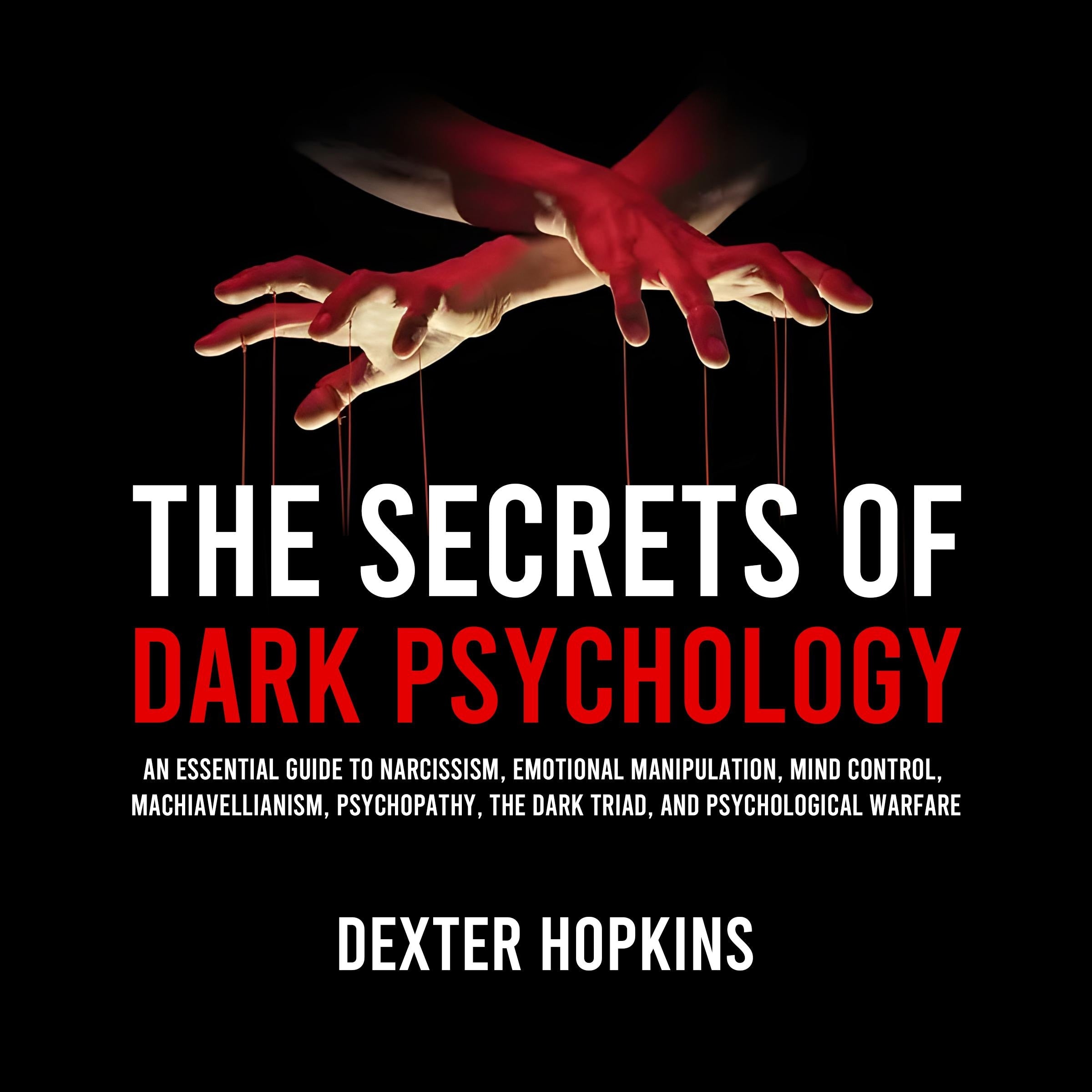 The Secrets of Dark Psychology