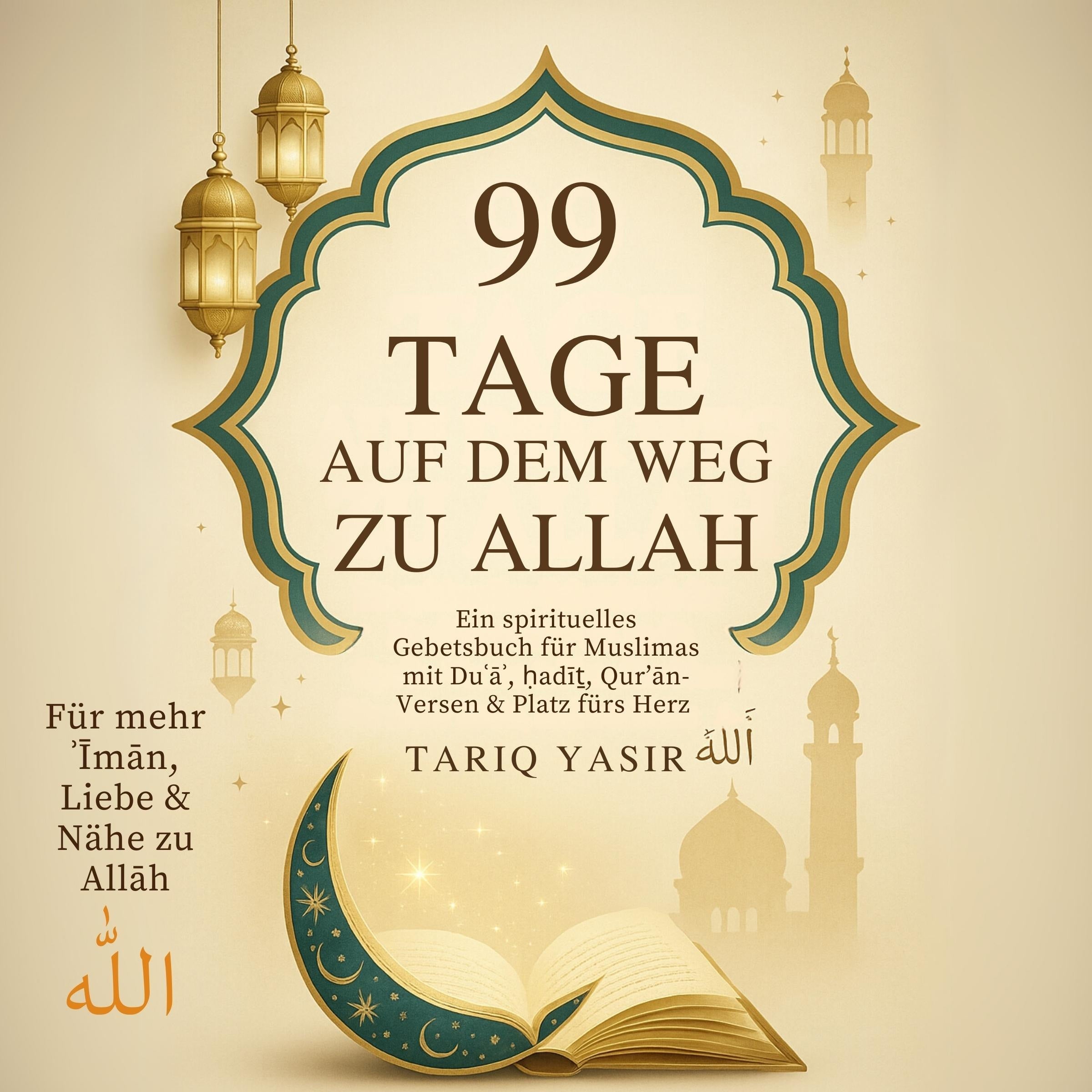 99 TAGE auf dem WEG ZU ALLAH