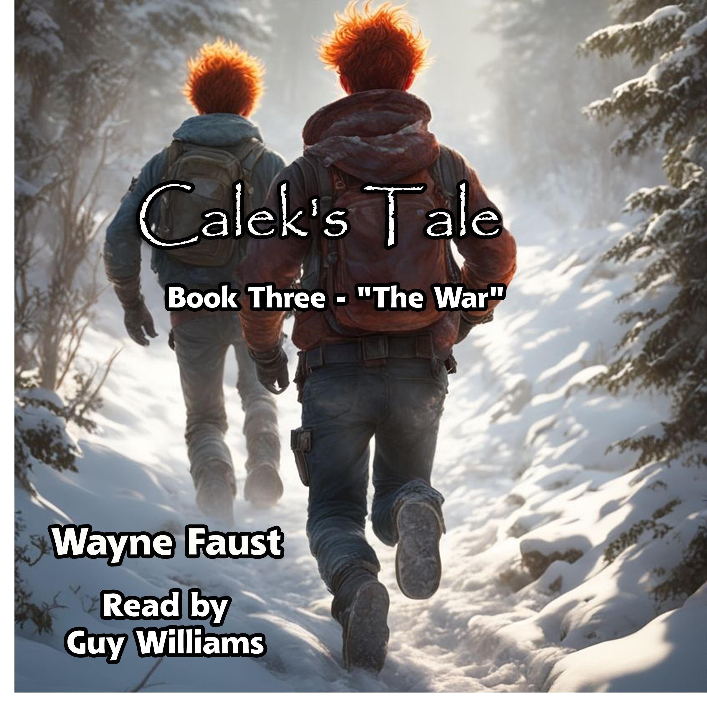 "Calek's Tale" Book Three
