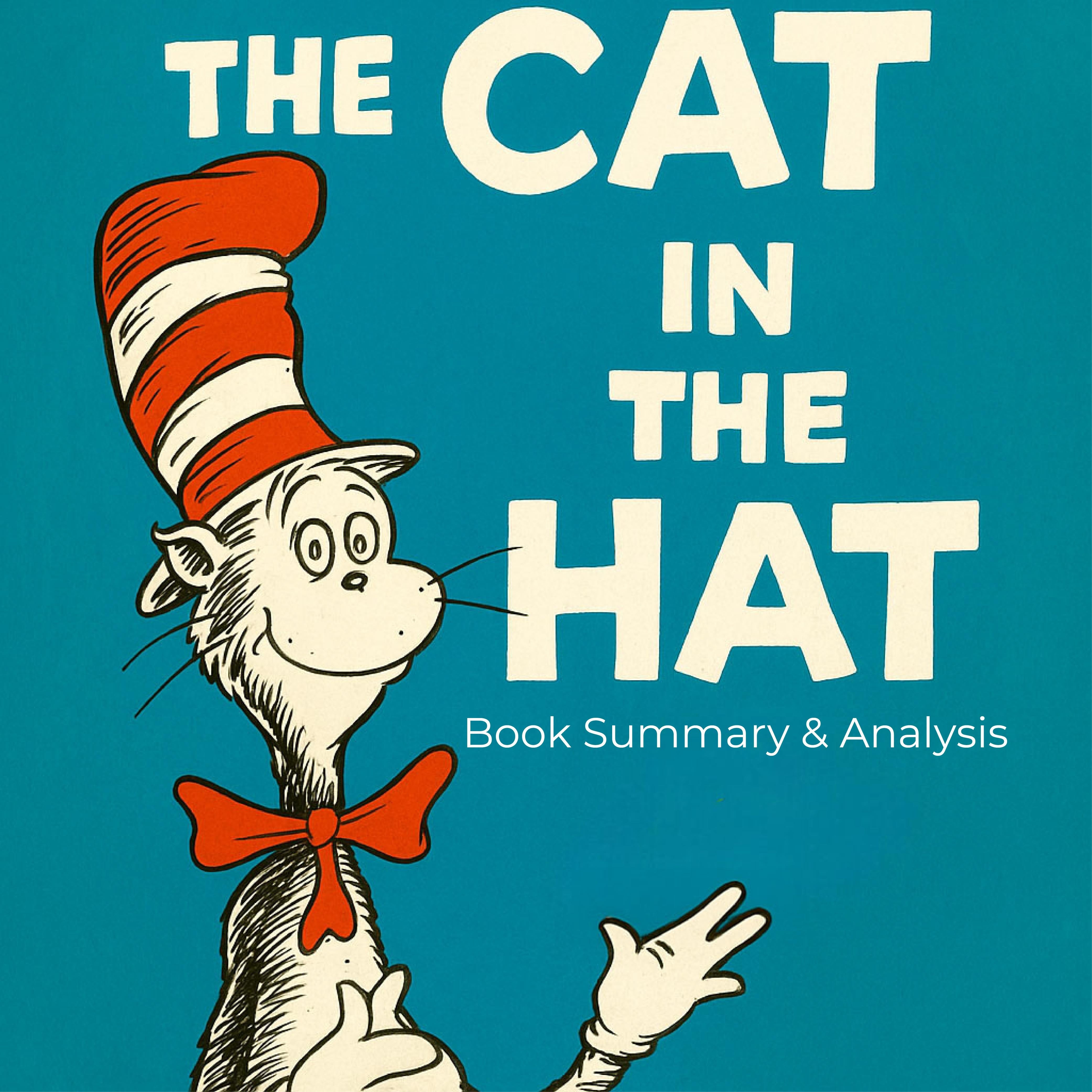 The Cat in the Hat: Book Summary & Analysis