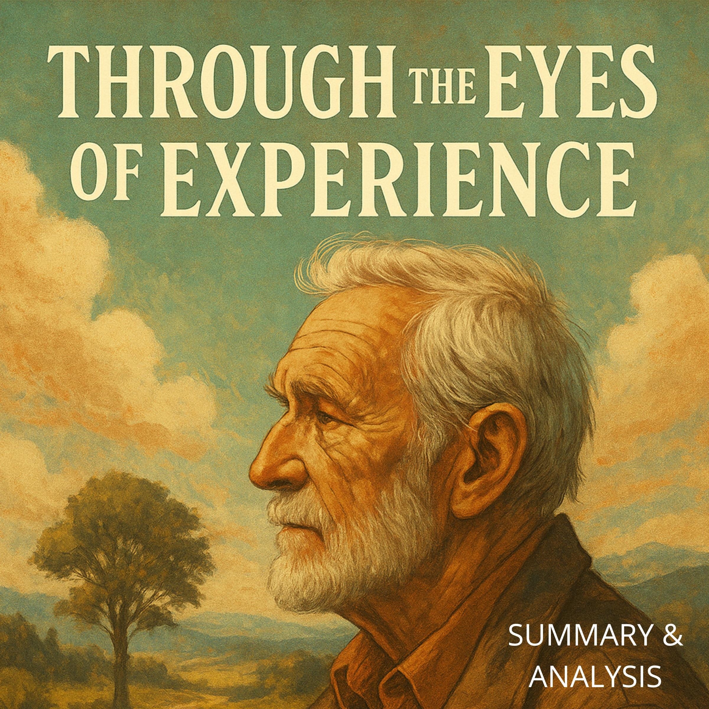 Through the Eyes of Experience: Book summary & analysis