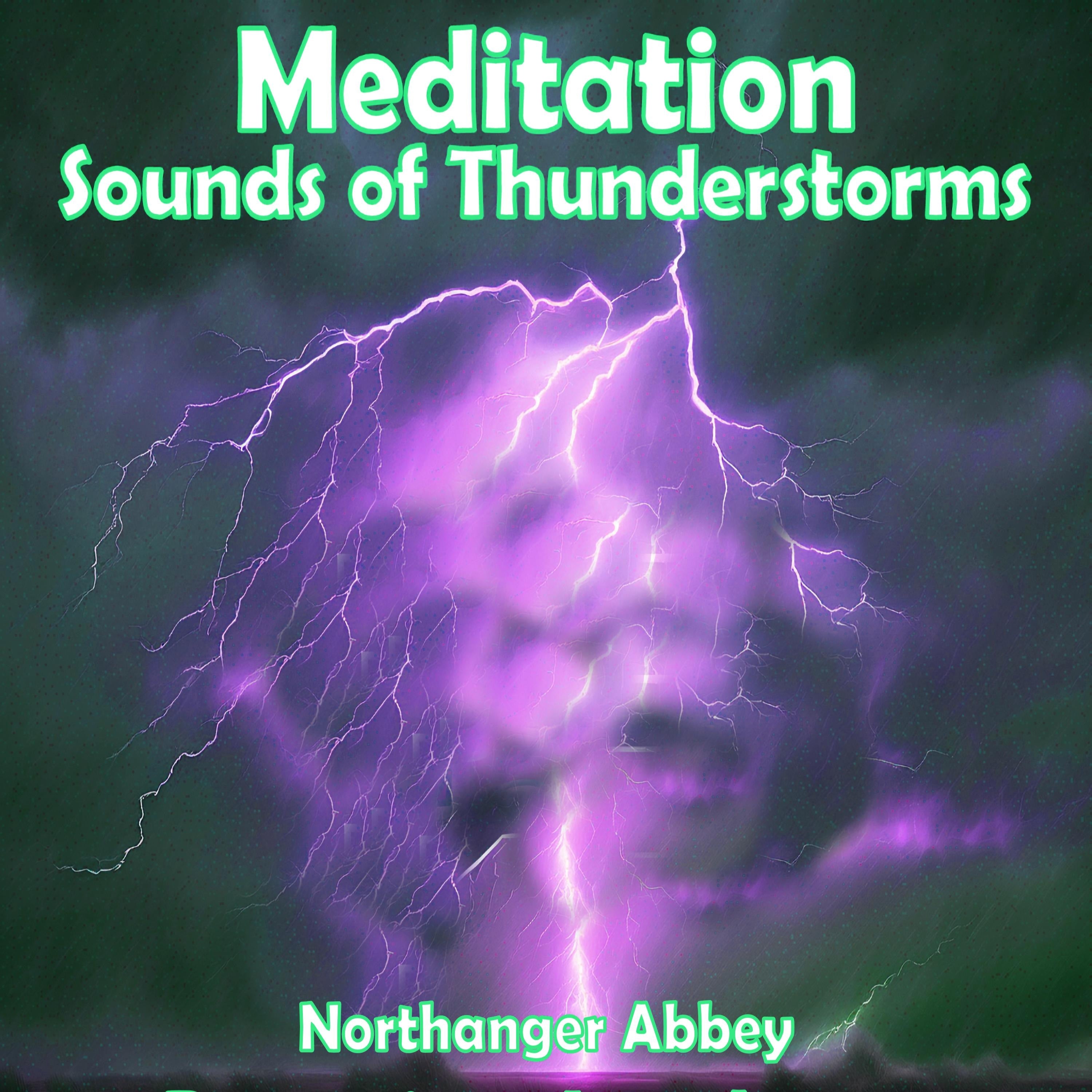 Meditation - Sounds of Thunderstorms