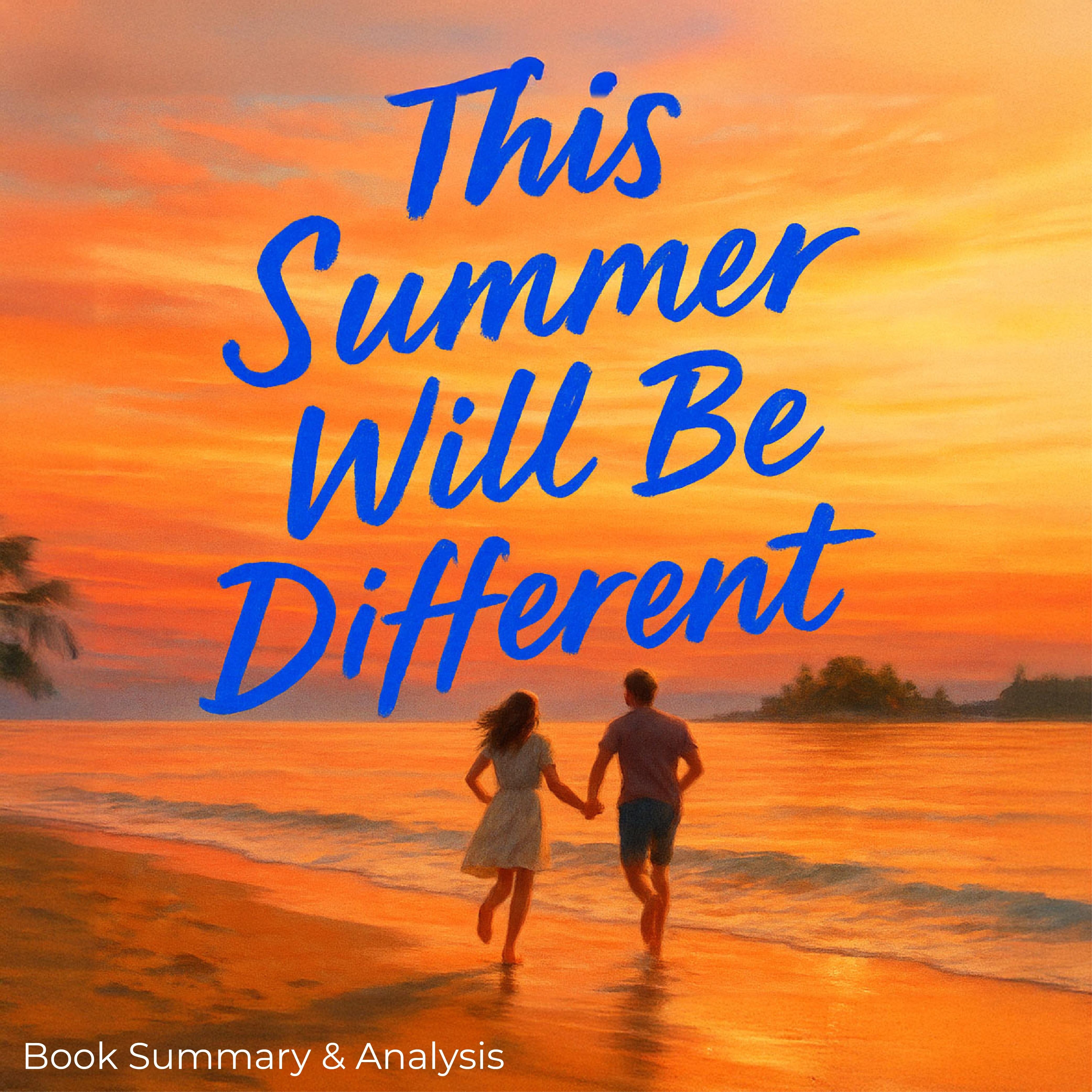 This Summer Will Be Different: Book Summary & Analysis