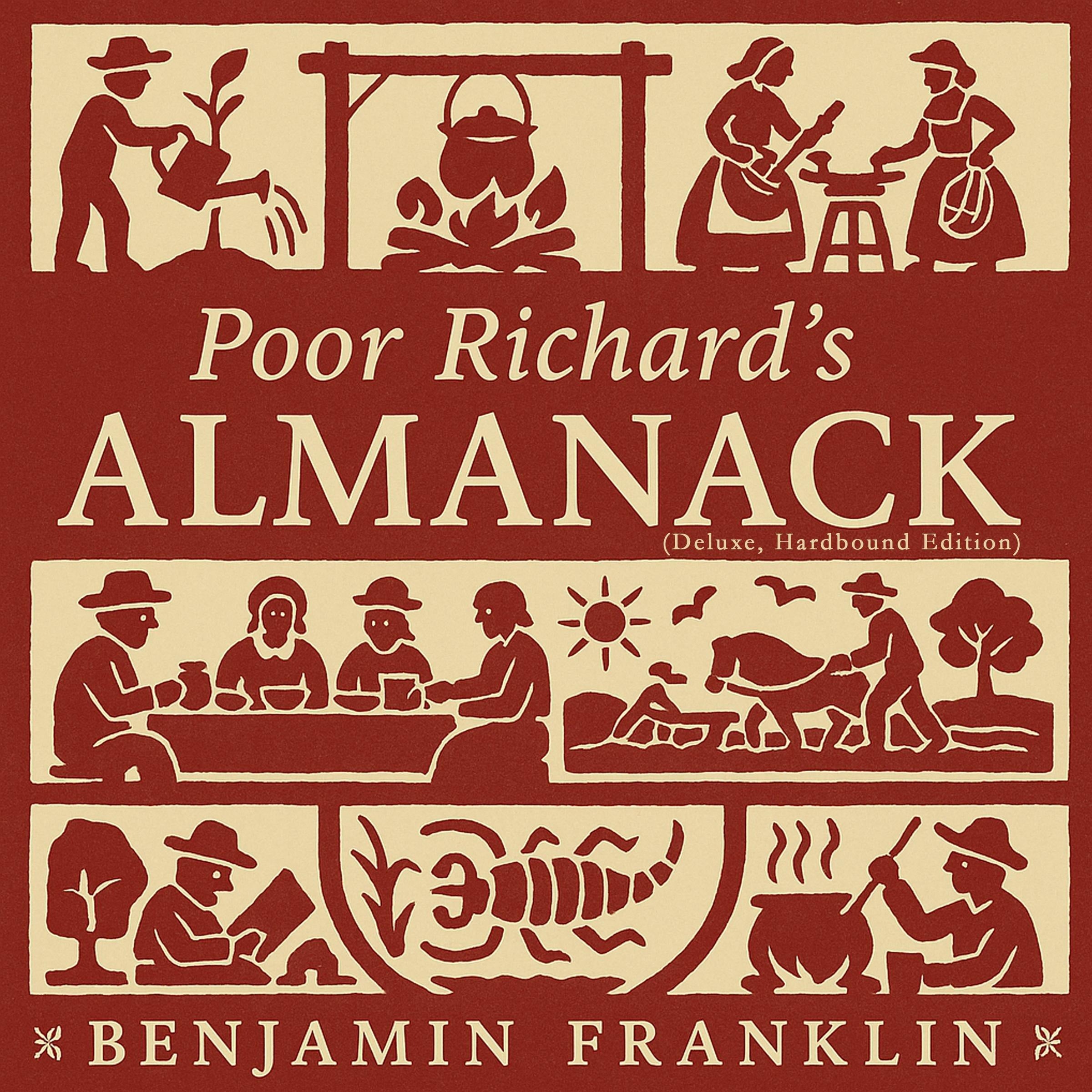 Poor Richard's Almanack (Deluxe, Hardbound Edition)