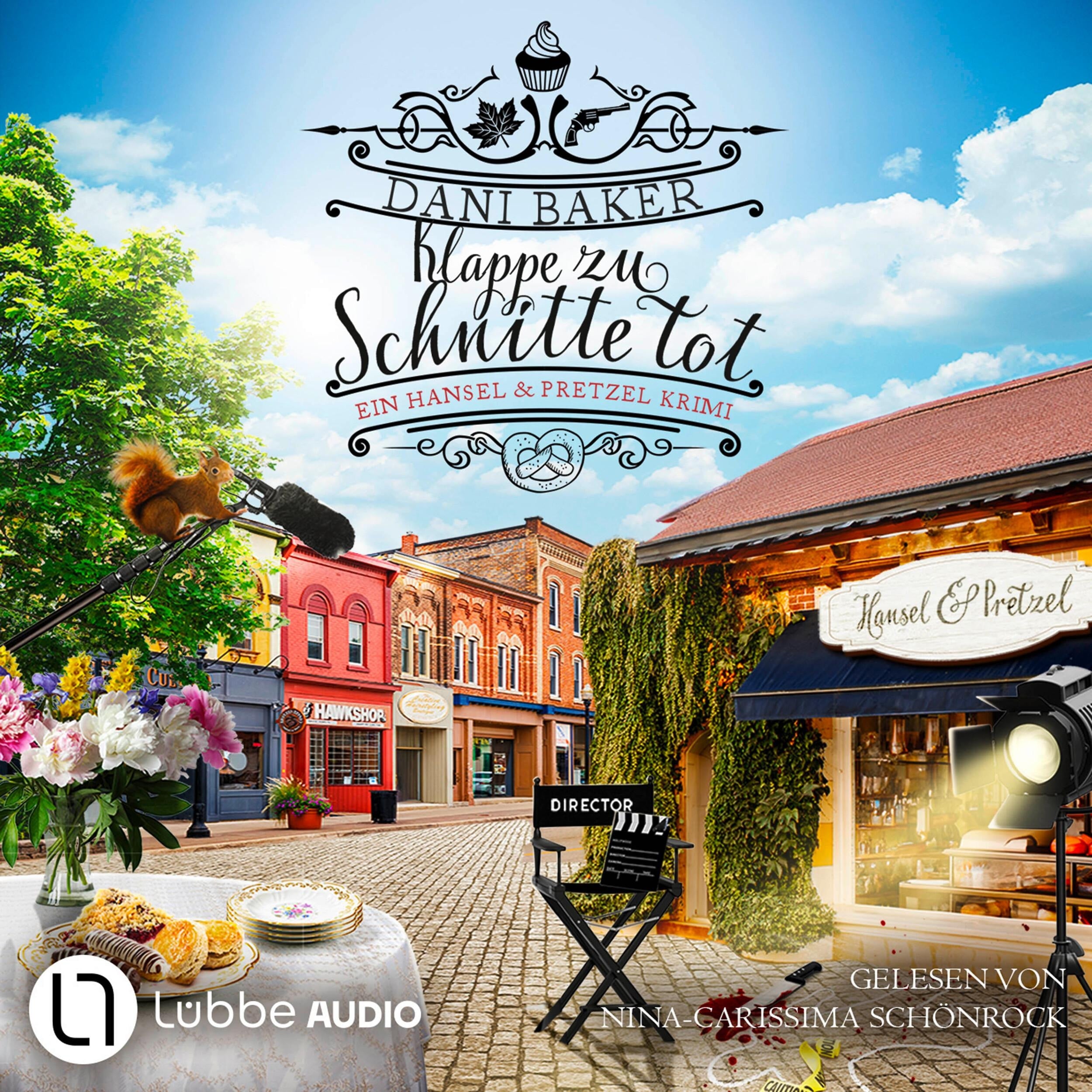 Klappe zu, Schnitte tot - Hansel & Pretzel - Mord in der kleinen Bäckerei, Folge 7 (Ungekürzt)