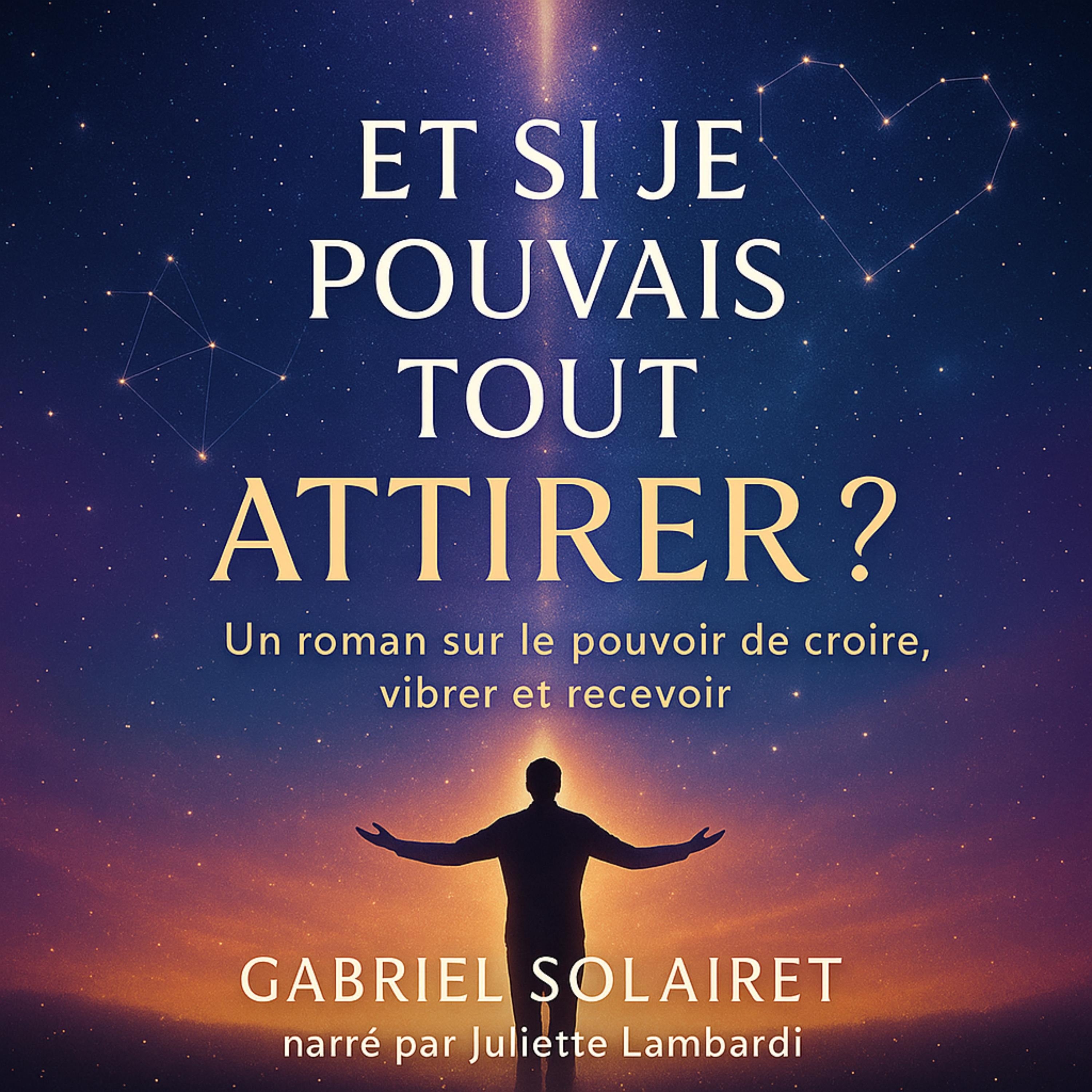 ET SI JE POUVAIS TOUT ATTIRER ?