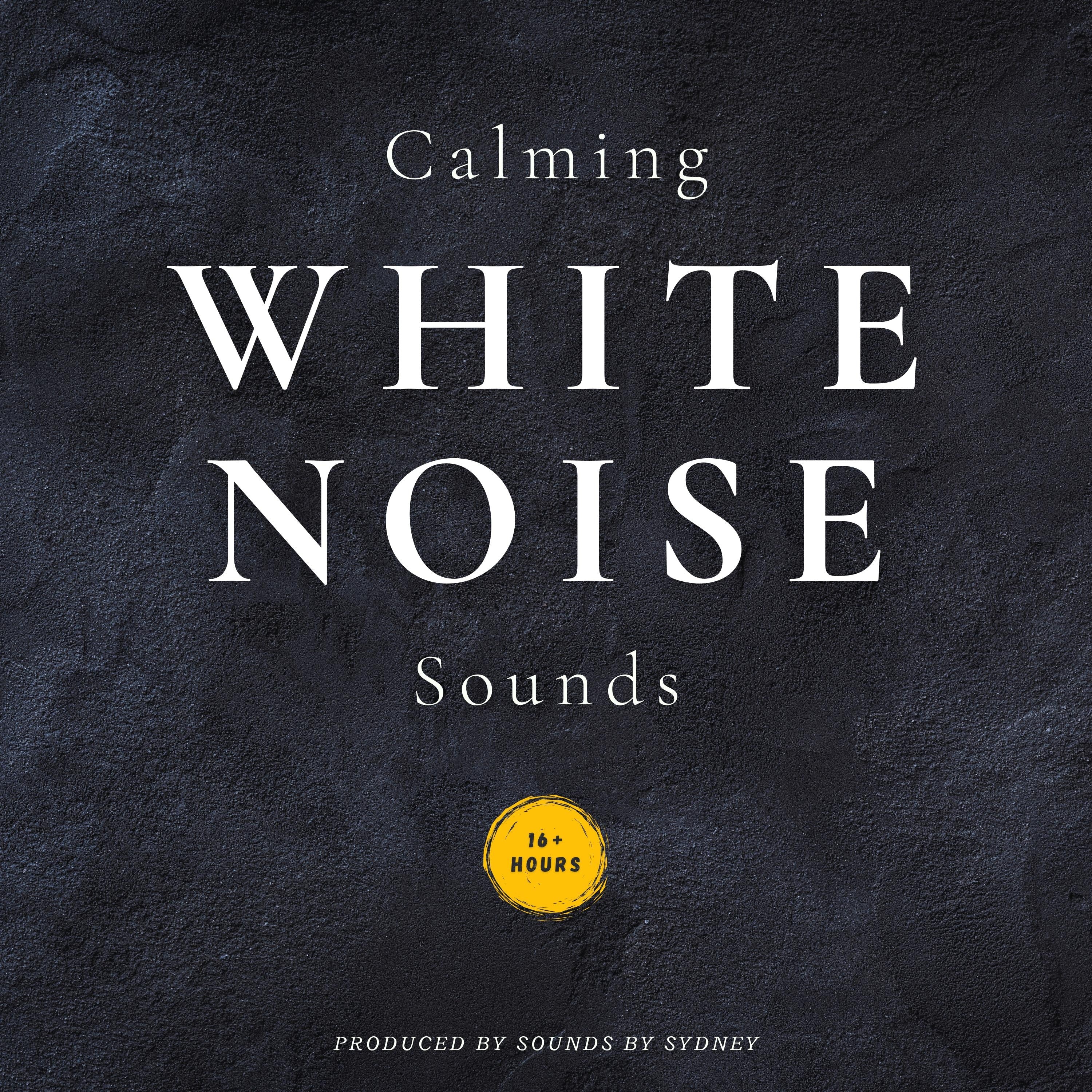 Calming White Noise Sounds