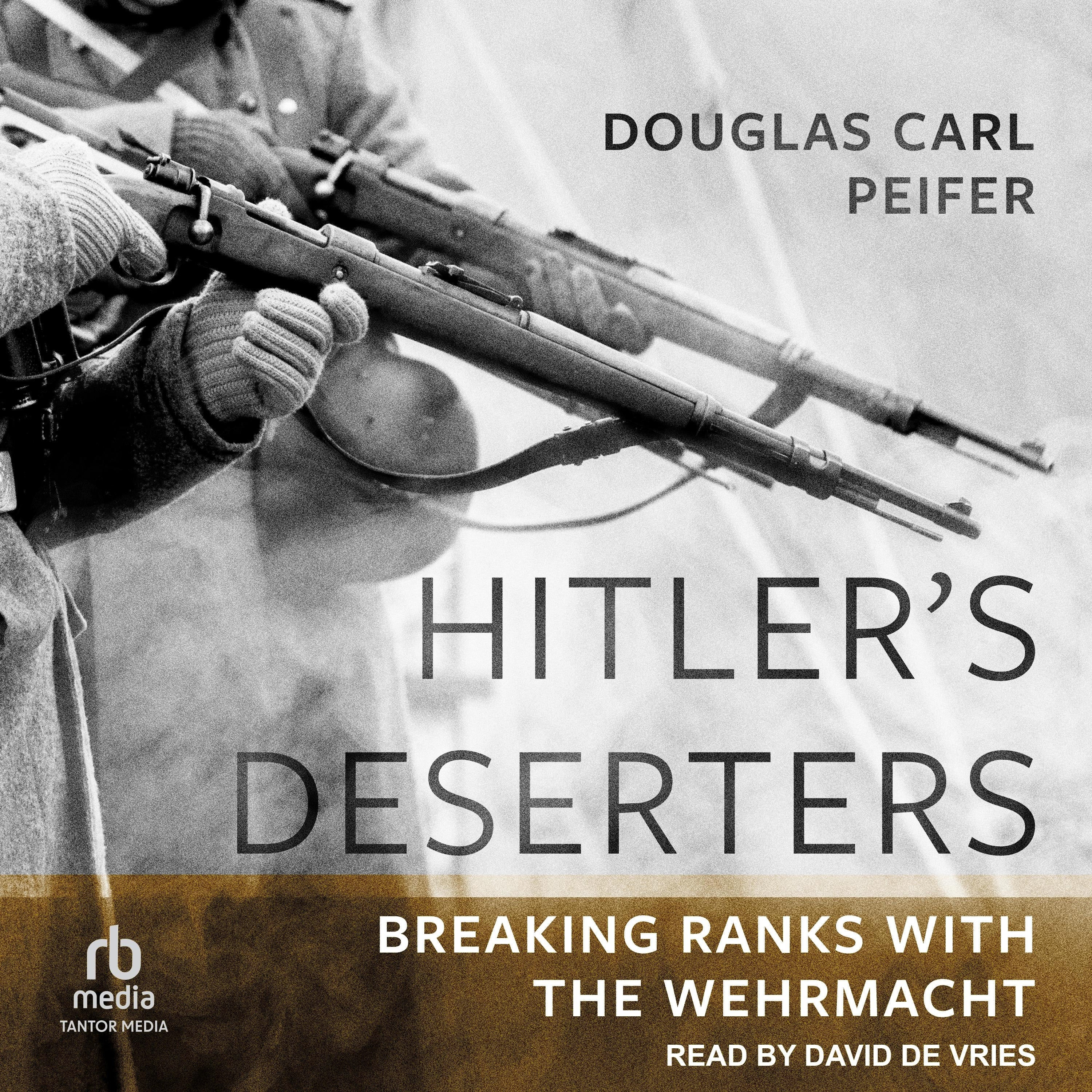 Hitler's Deserters