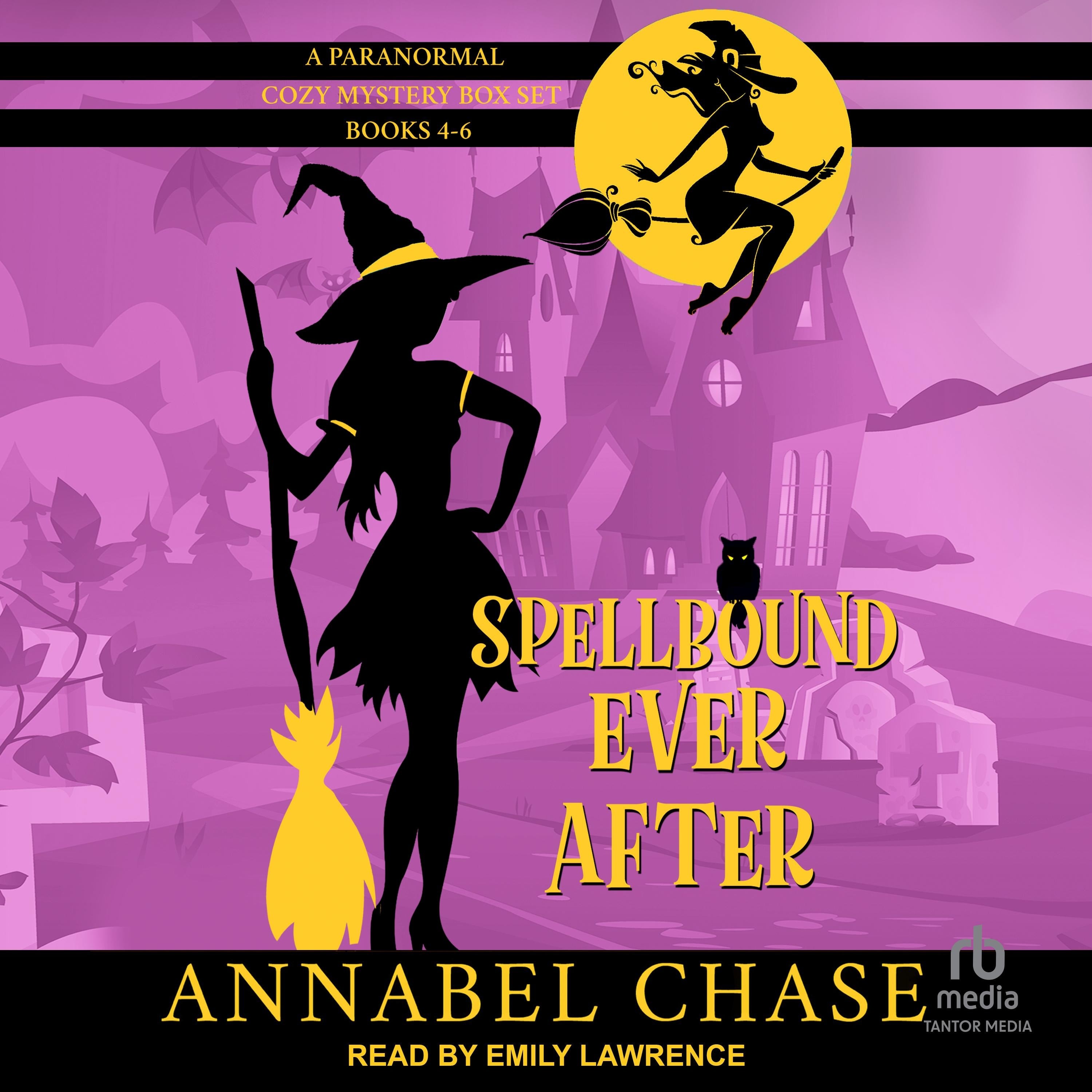Spellbound Ever After: A Paranormal Cozy Mystery Box Set, Books 4-6