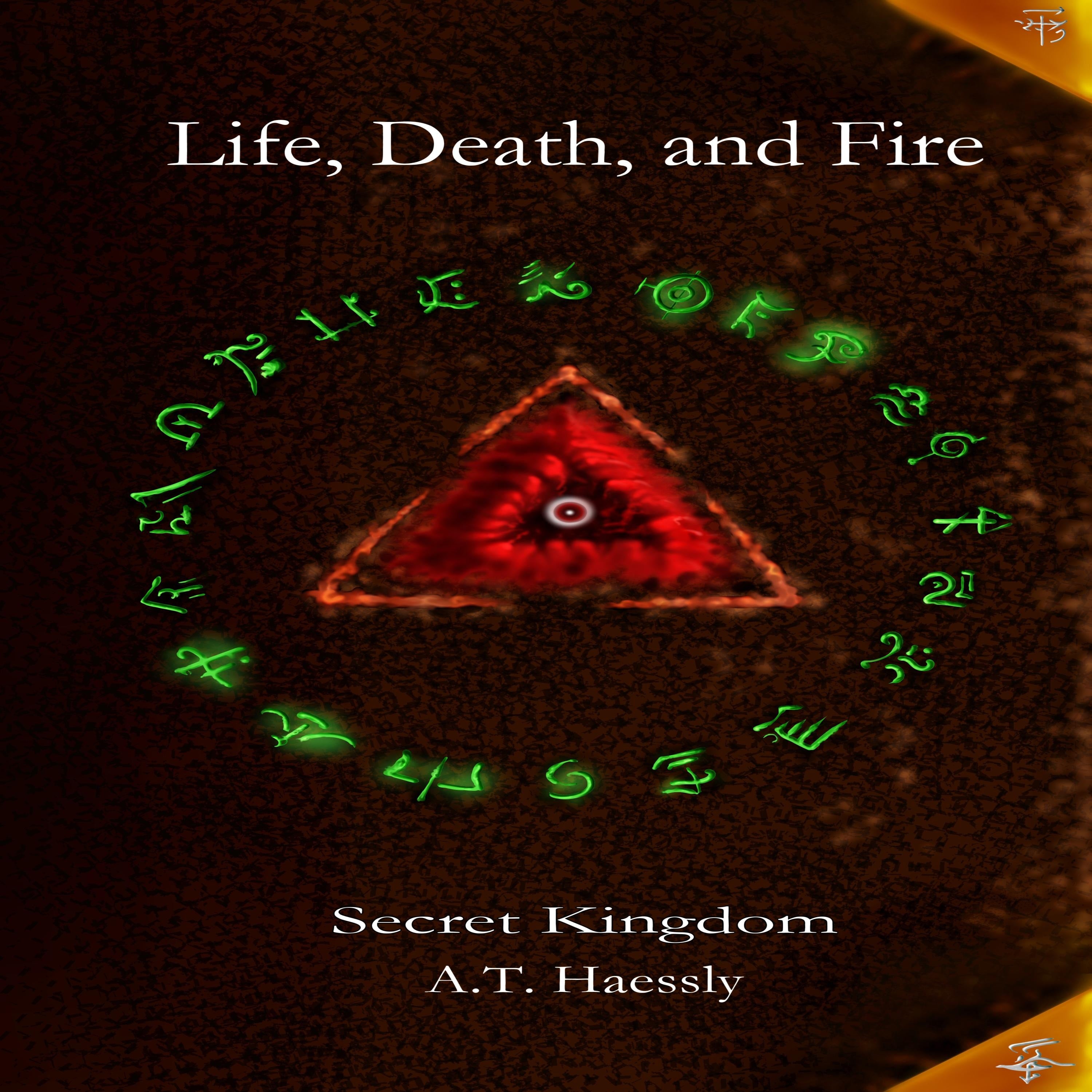 Life, Death, and Fire