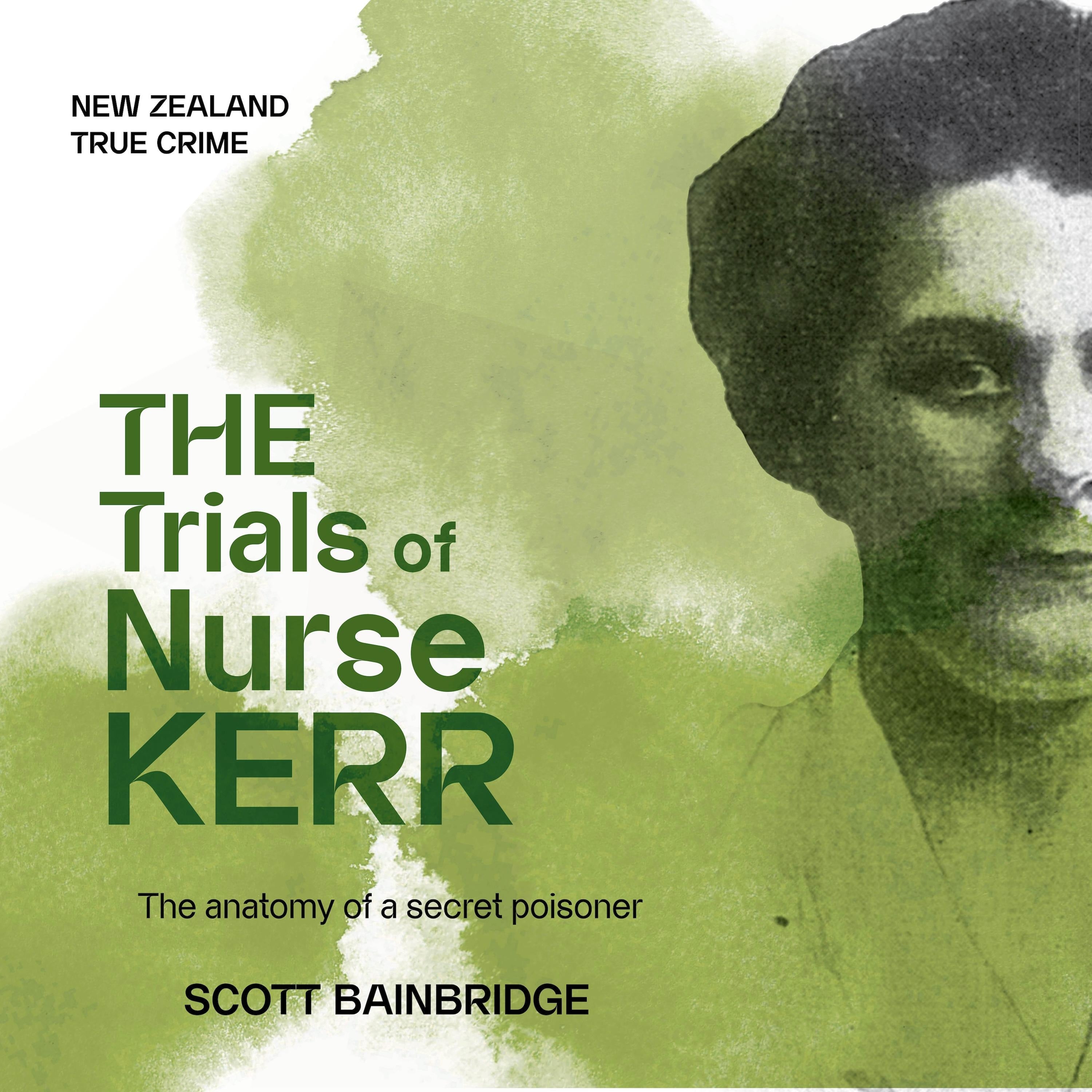 The Trials of Nurse Kerr