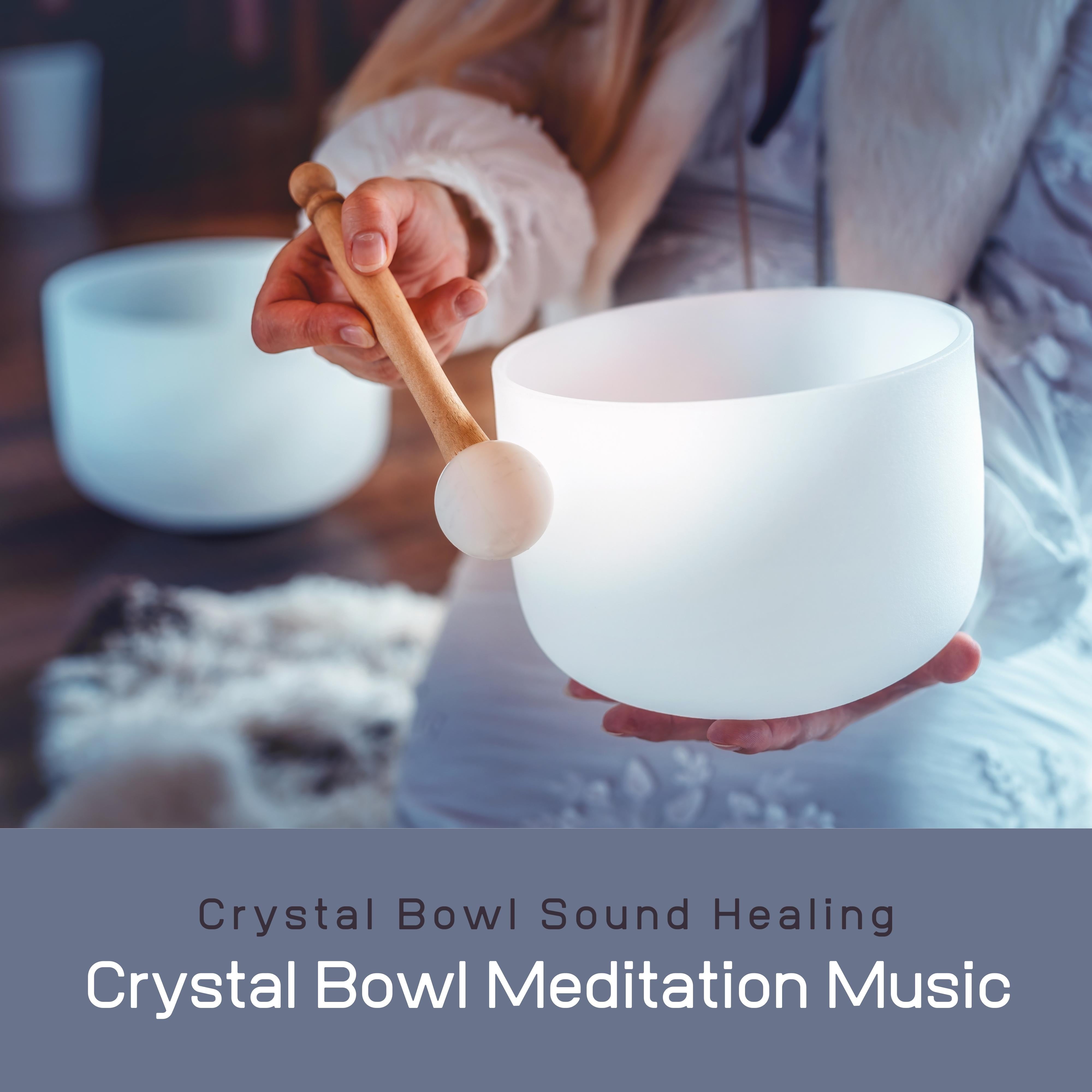 Crystal Bowl Meditation Music / Crystal Bowl Sound Healing