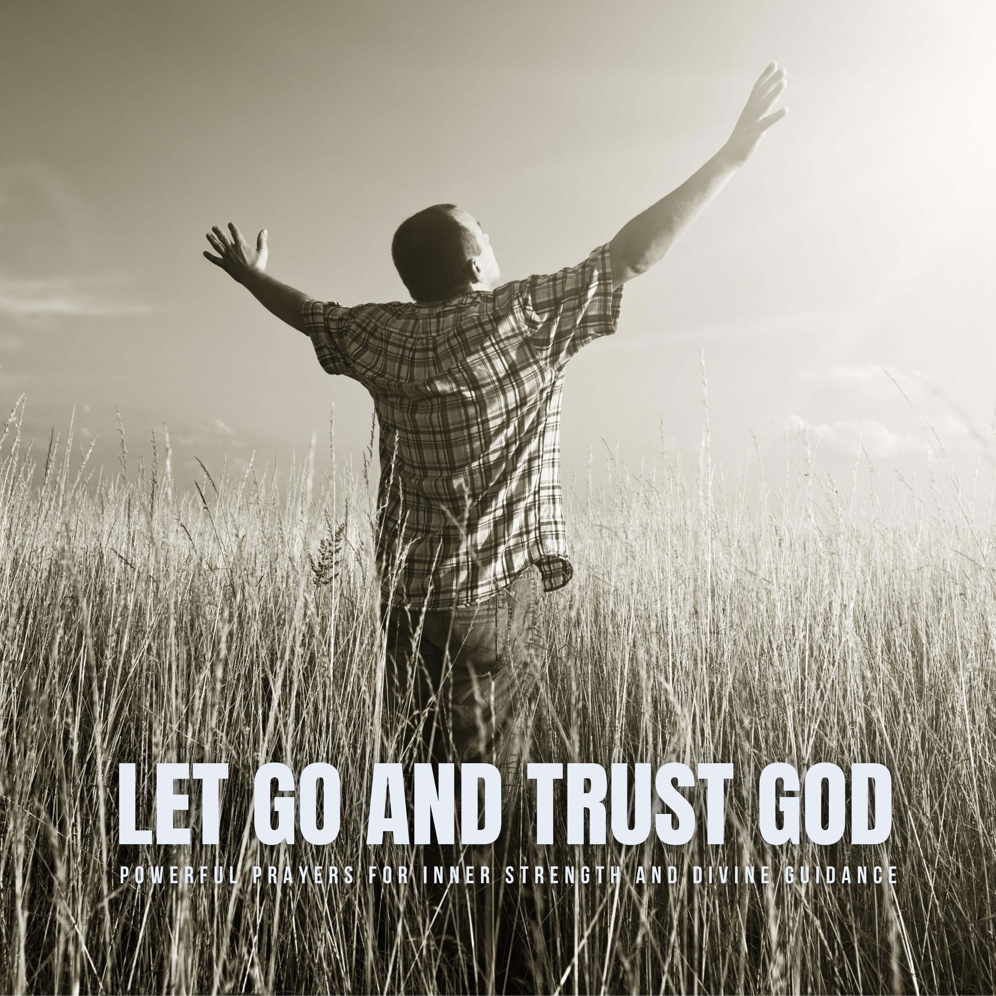 Let Go and Trust God