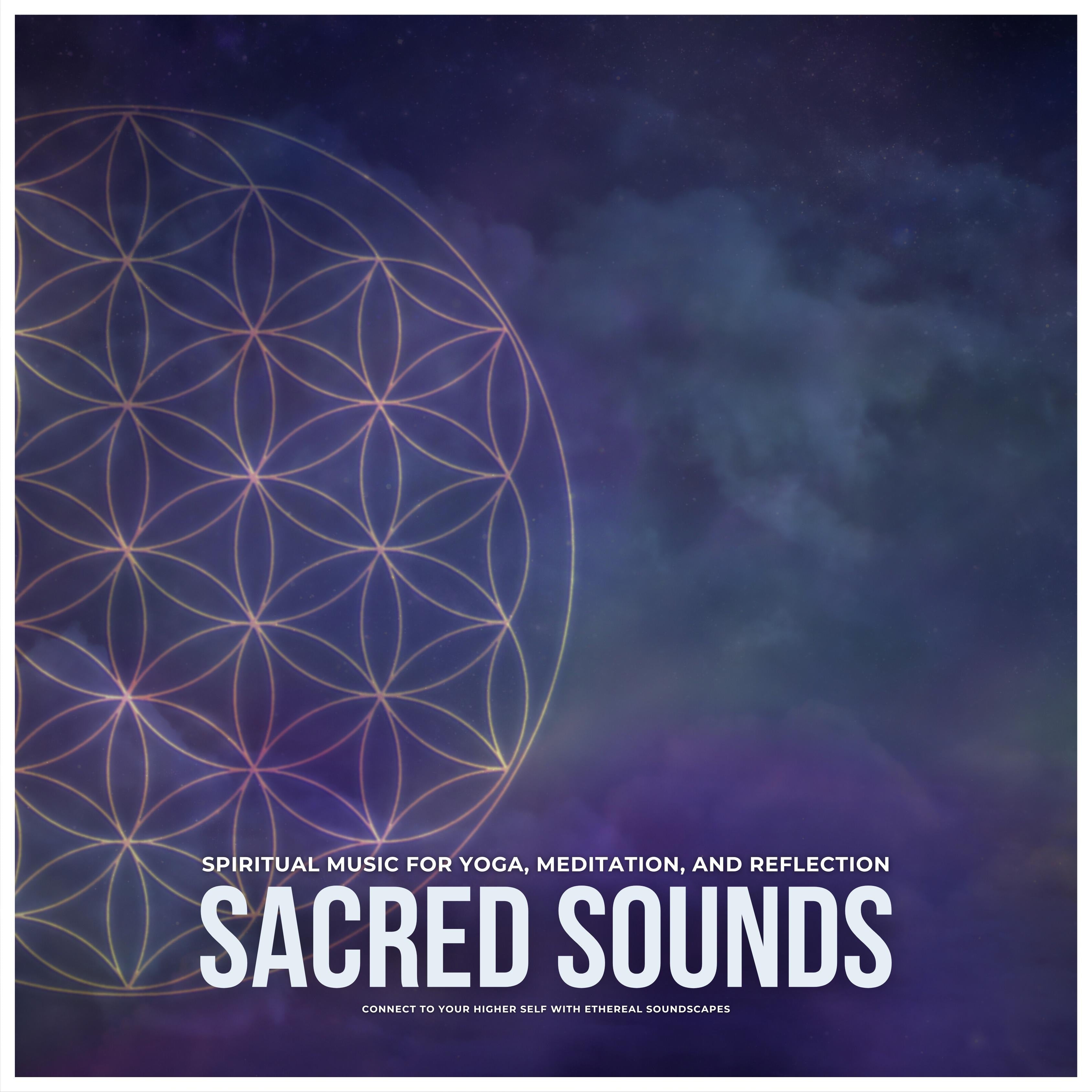 Sacred Sounds: Spiritual Music for Yoga, Meditation, and Reflection