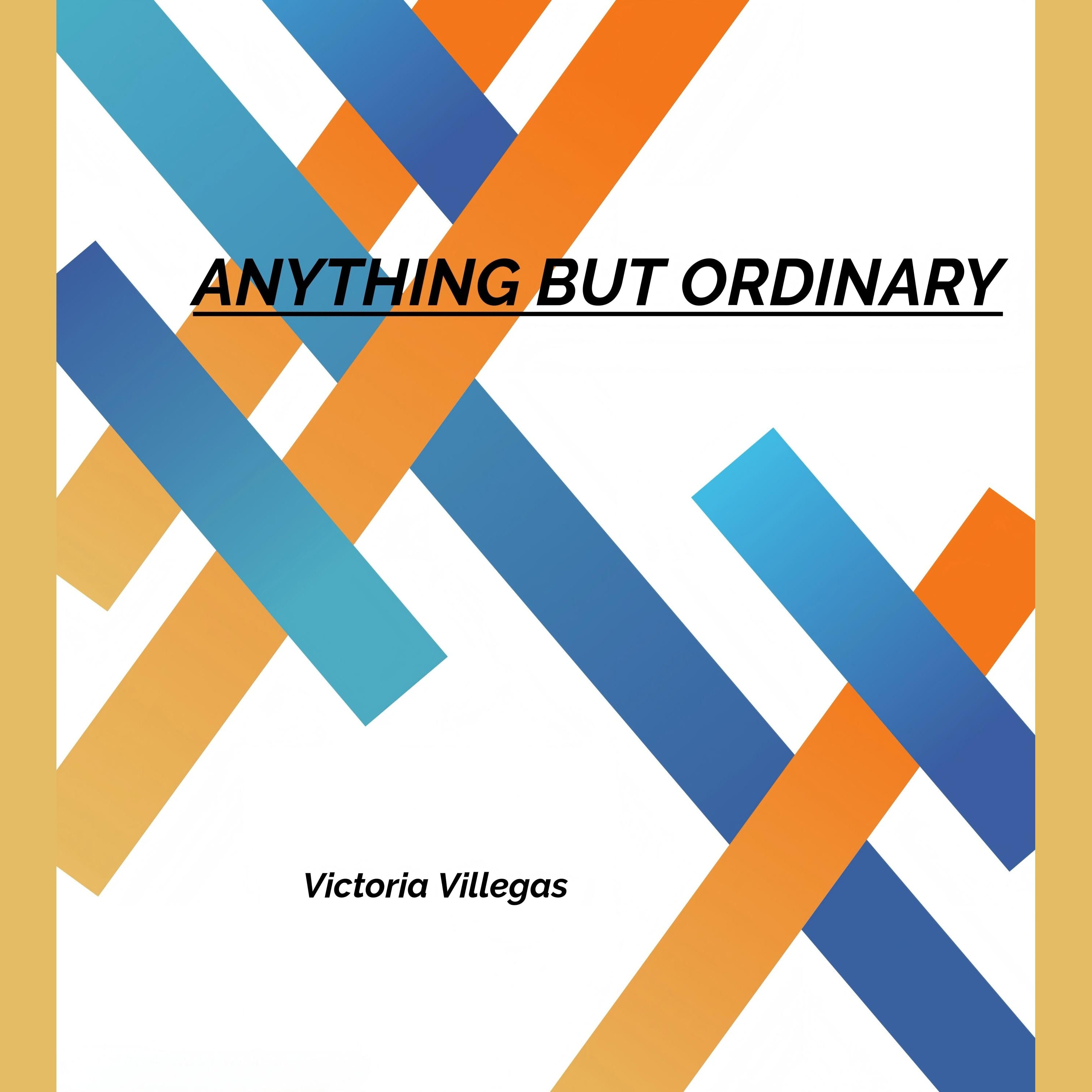 ANYTHING BUT ORDINARY