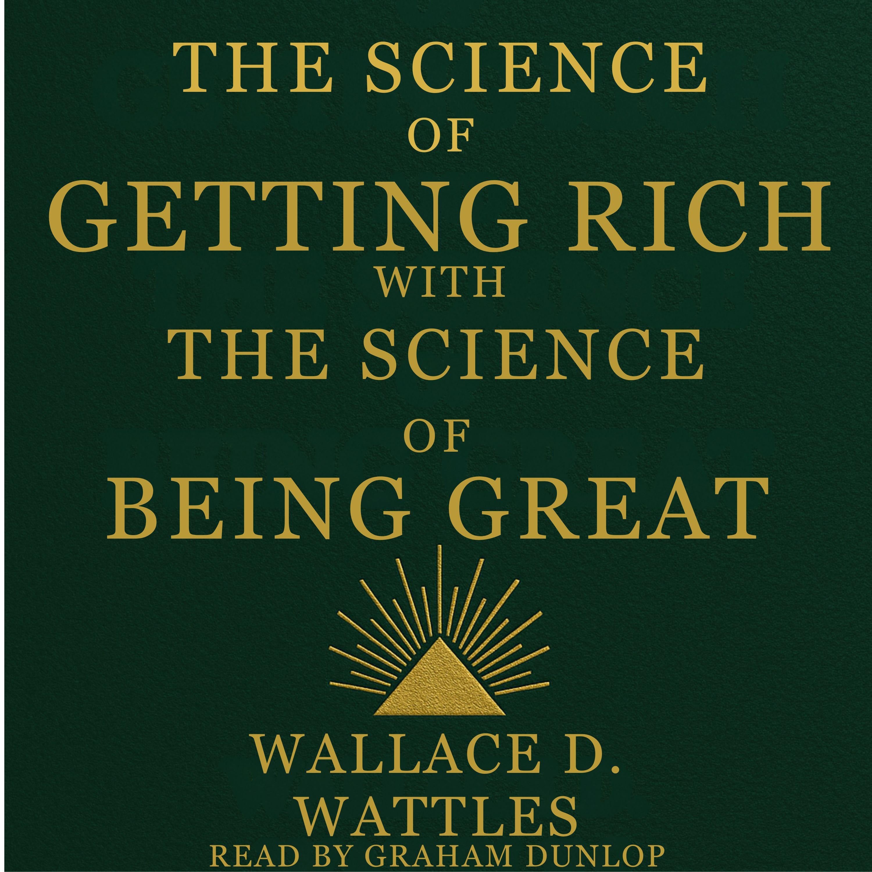 The Science of Getting Rich with The Science of Being Great