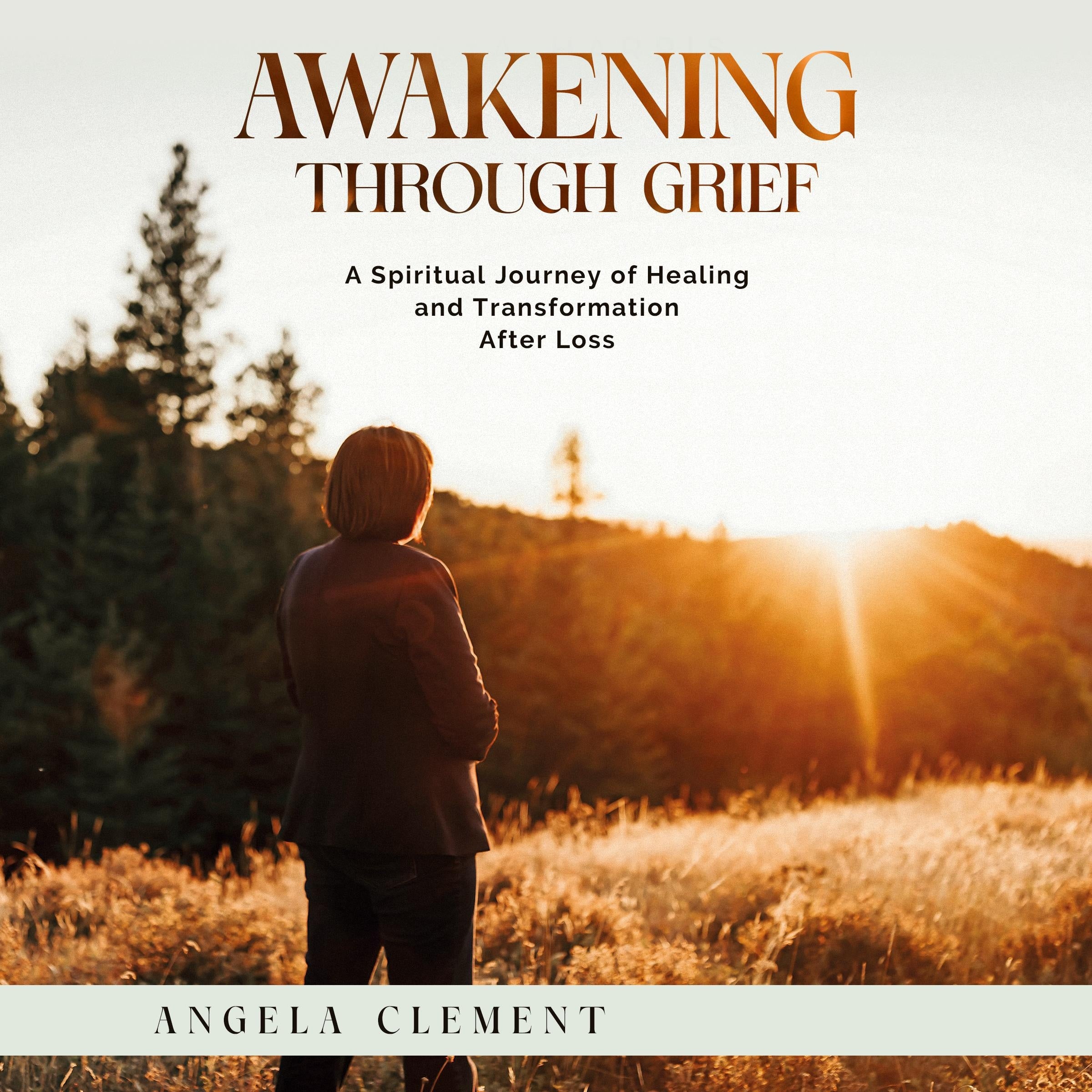Awakening Through Grief