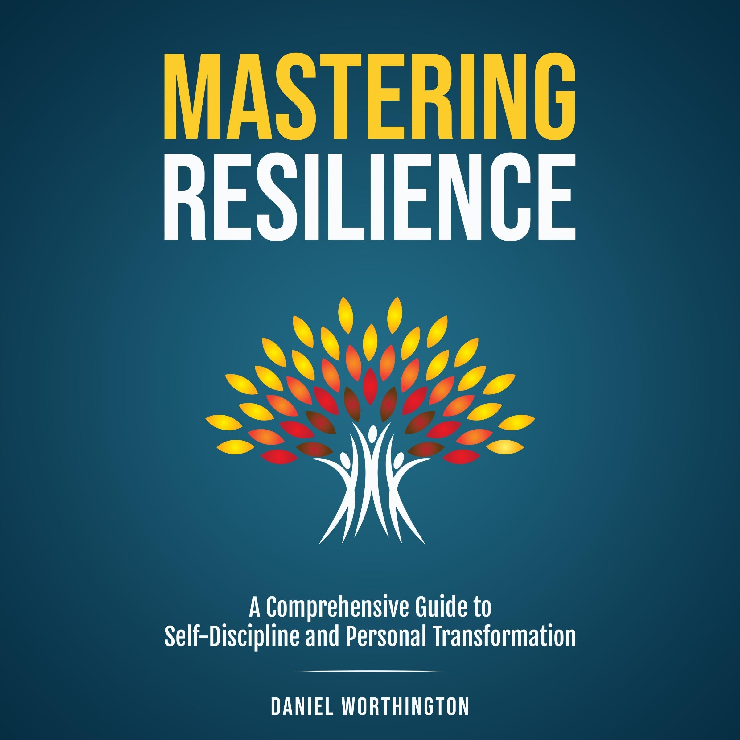 Mastering Resilience