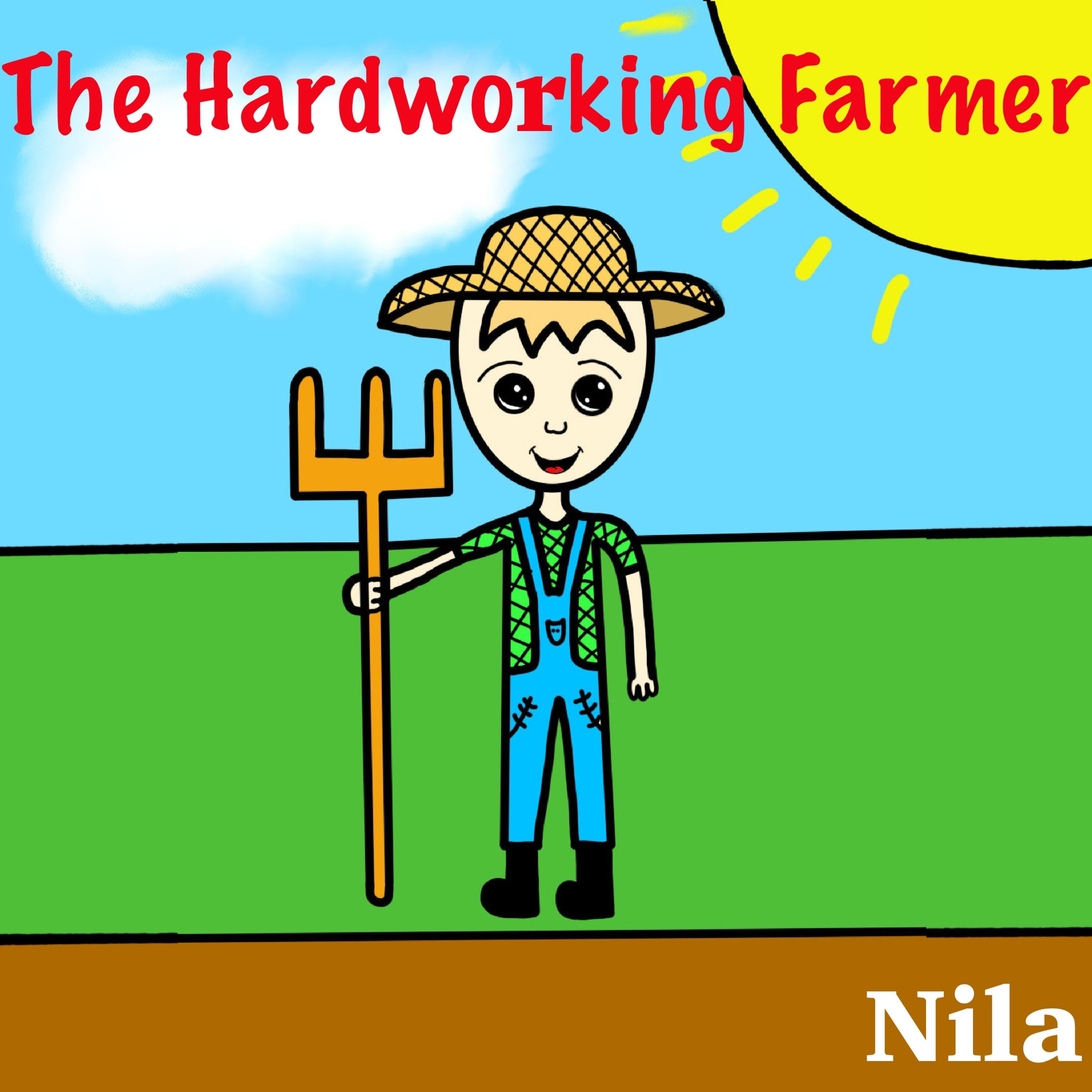 The Hardworking Farmer