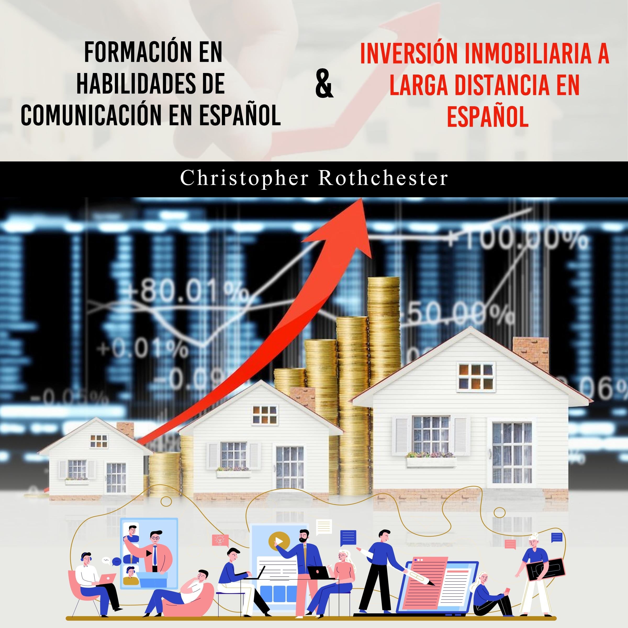 Formación En Habilidades De Comunicación En Español & Inversión Inmobiliaria A Larga Distancia En Español