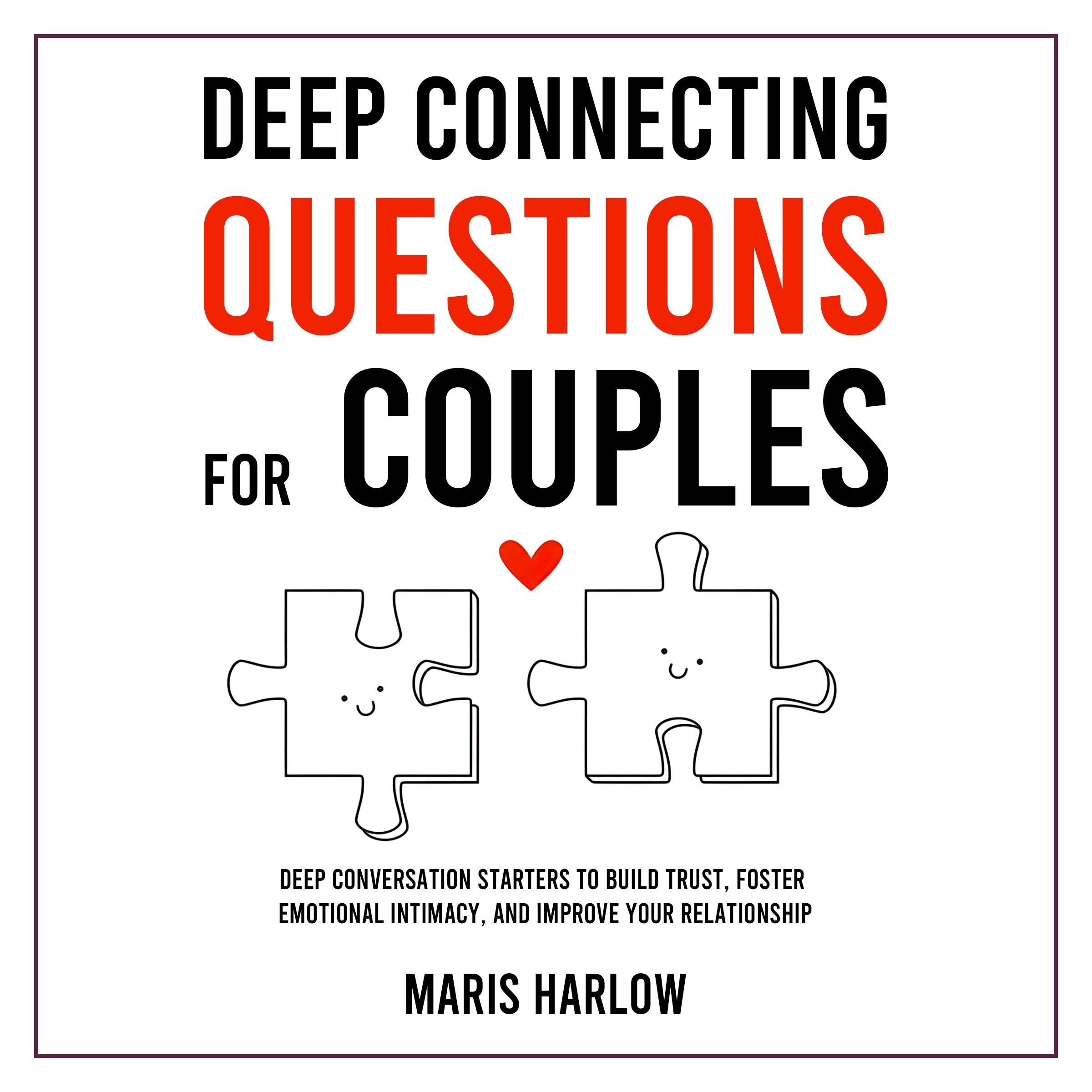 Deep Connecting Questions for Couples