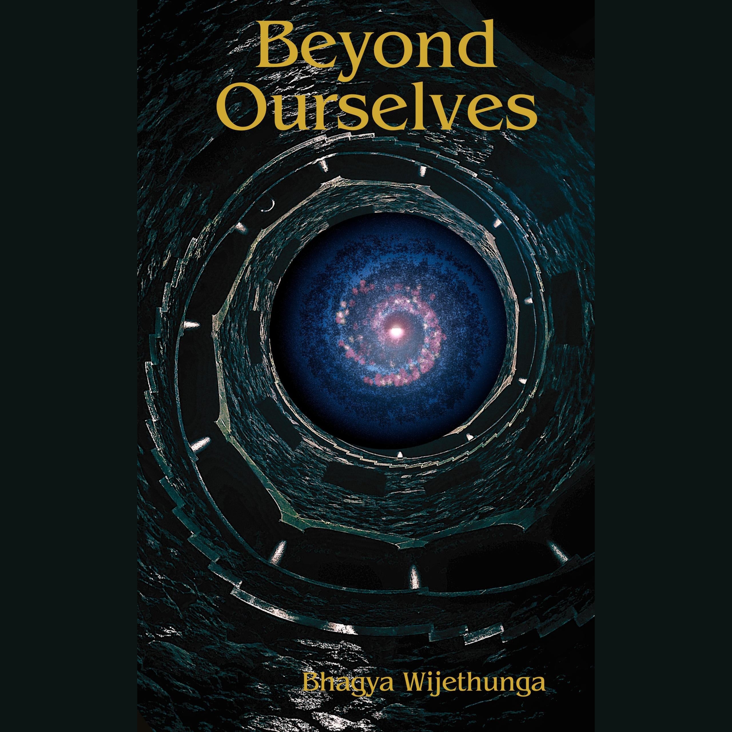Beyond Ourselves