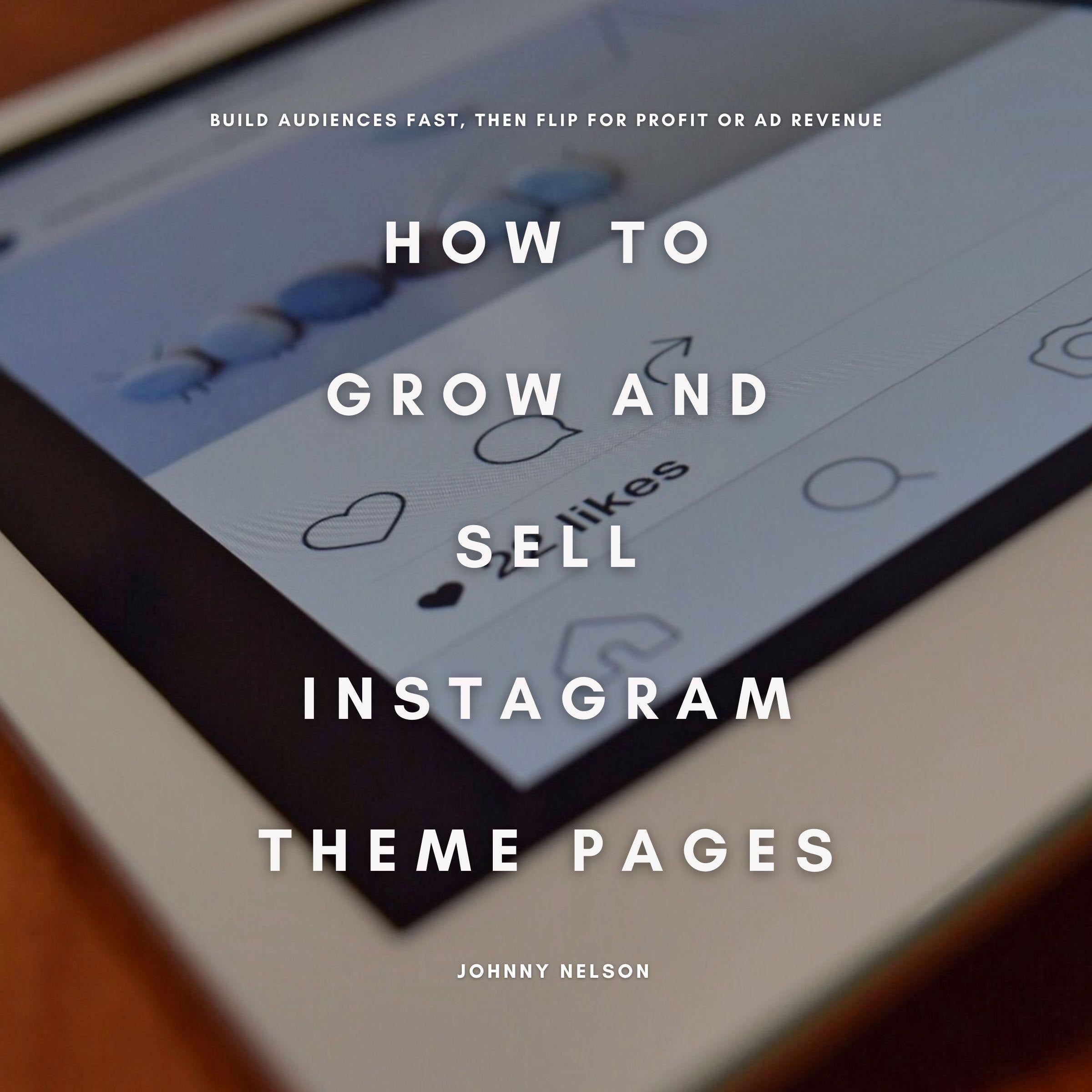 How to Grow and Sell Instagram Theme Pages