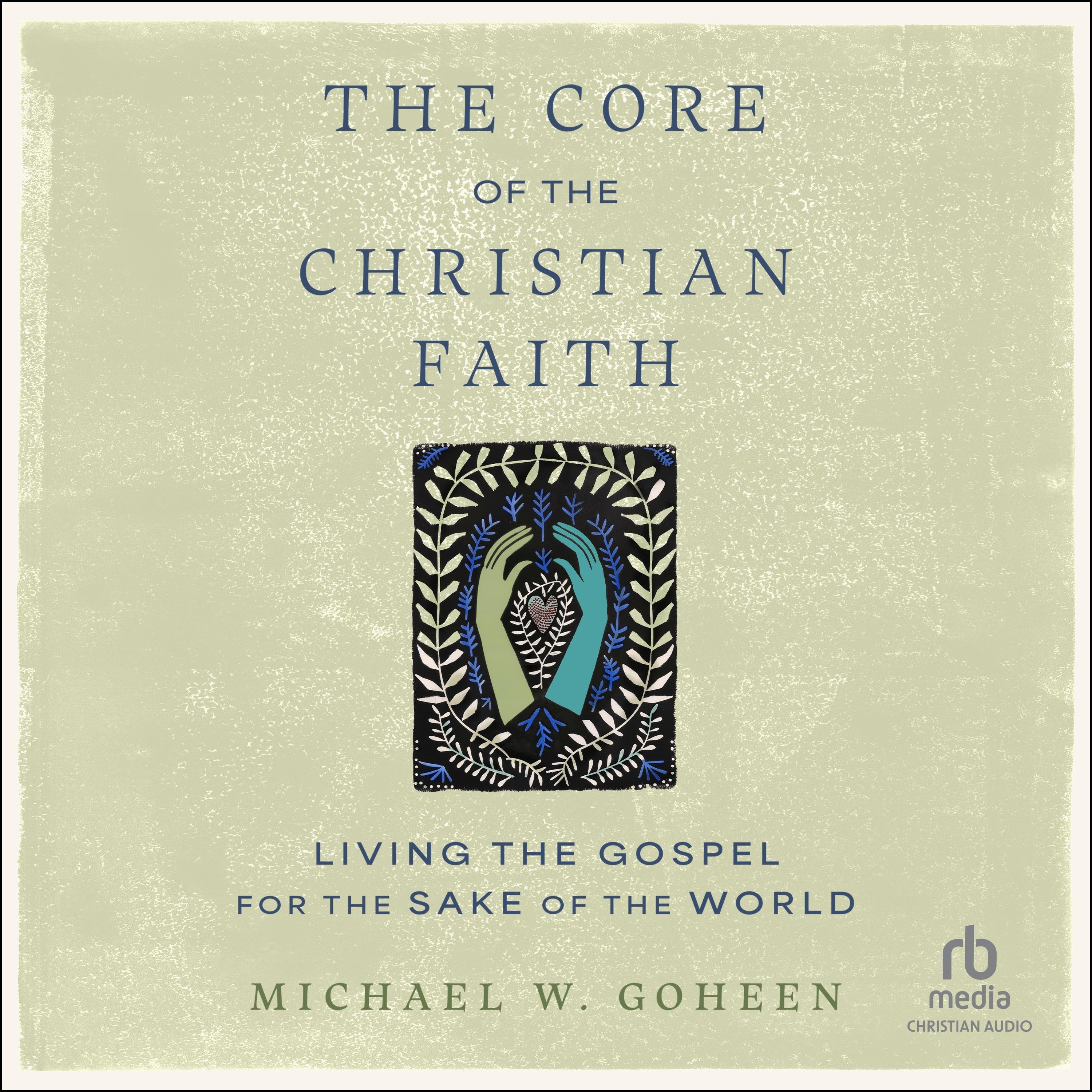 The Core of the Christian Faith