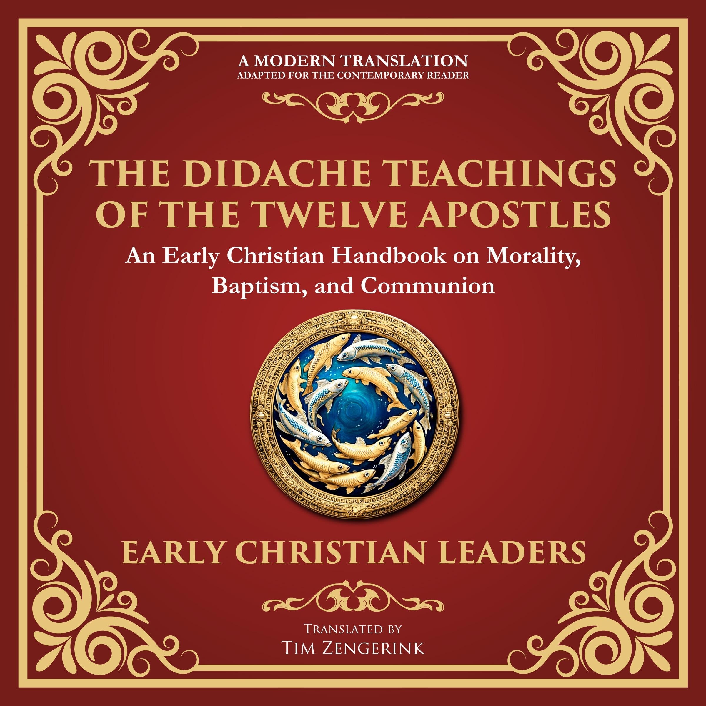 The Didache (Teachings of the Twelve Apostles)