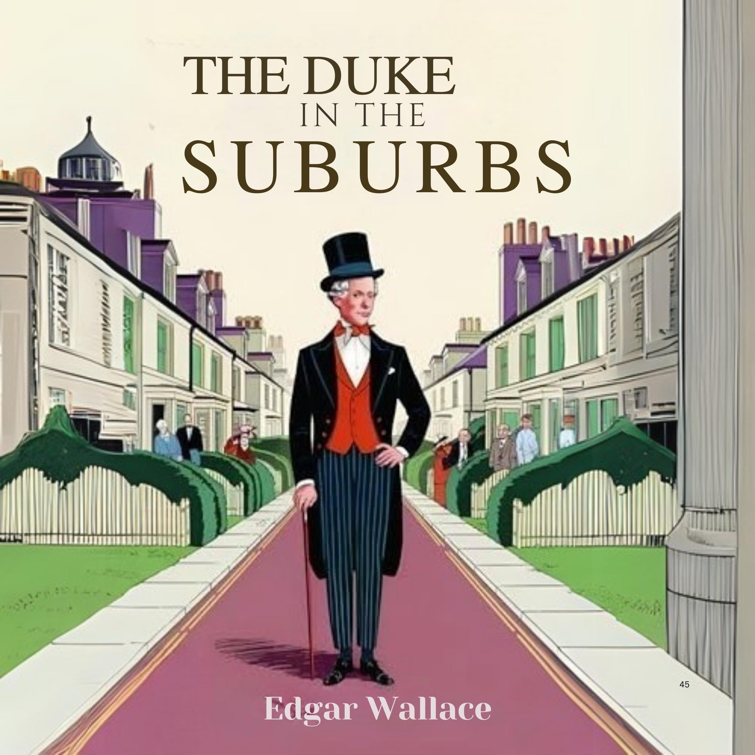 The Duke in the Suburbs