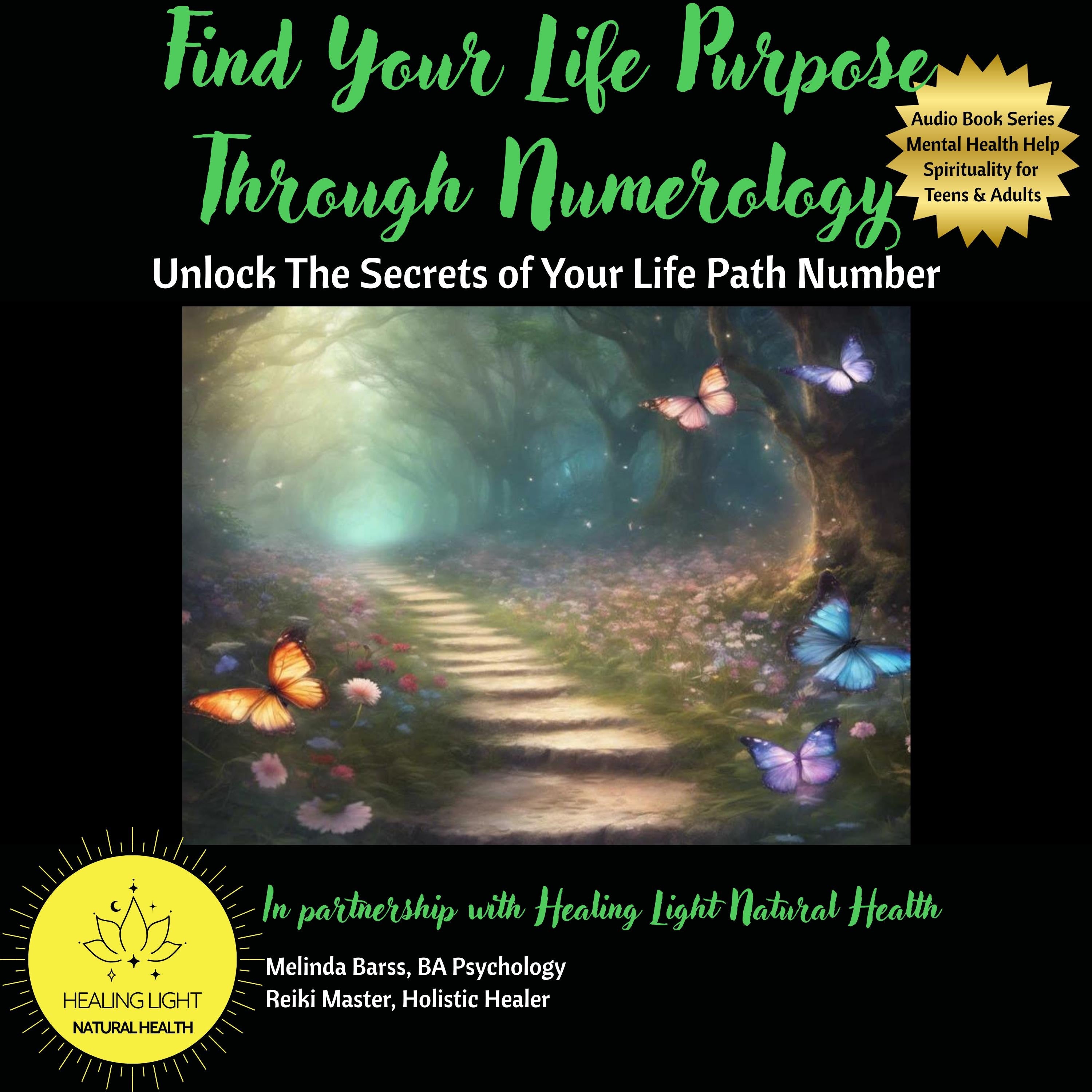 Find Your Life Purpose Through Numerology Unlock the Secrets of Your Life Path Number