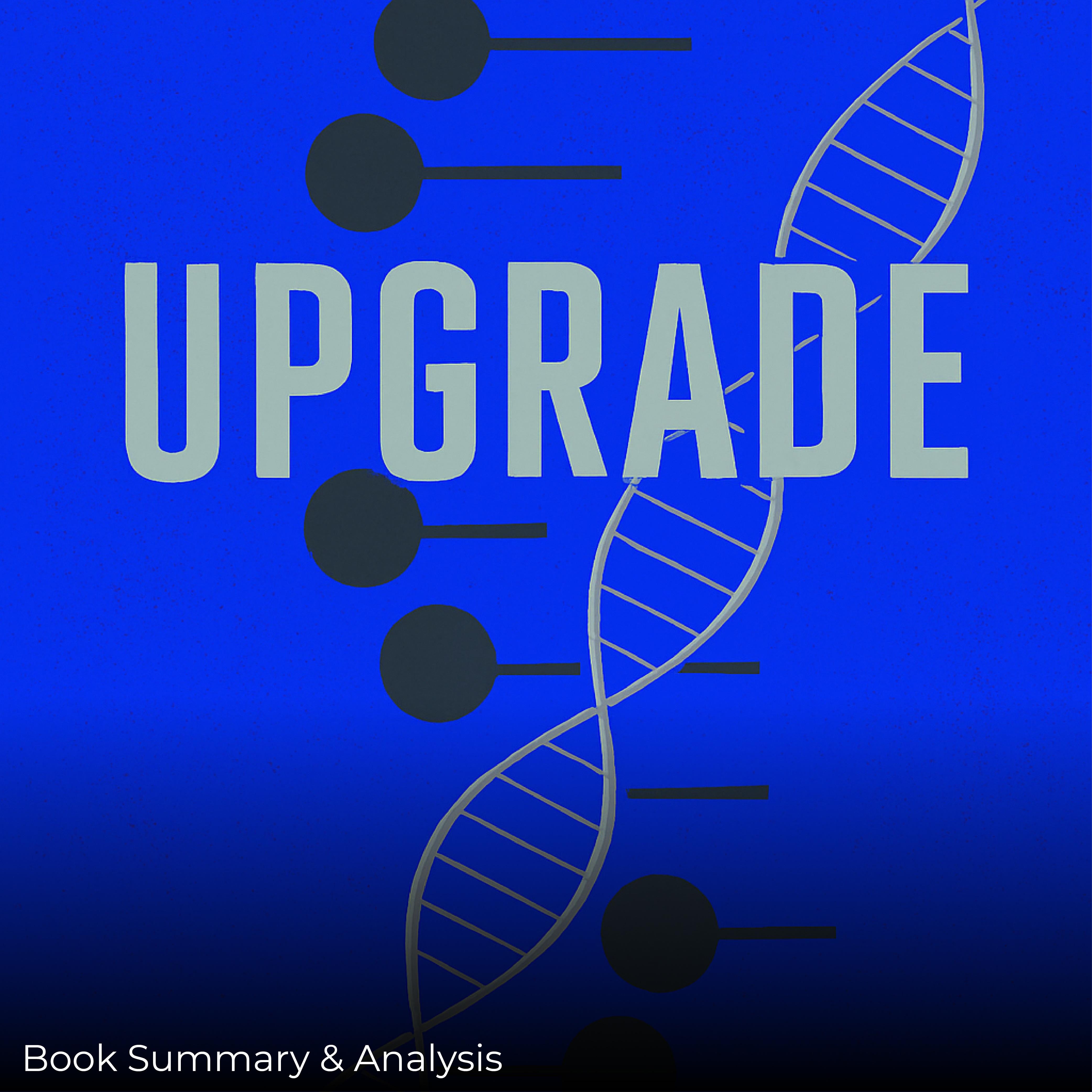 Upgrade: Book Summary & Analysis