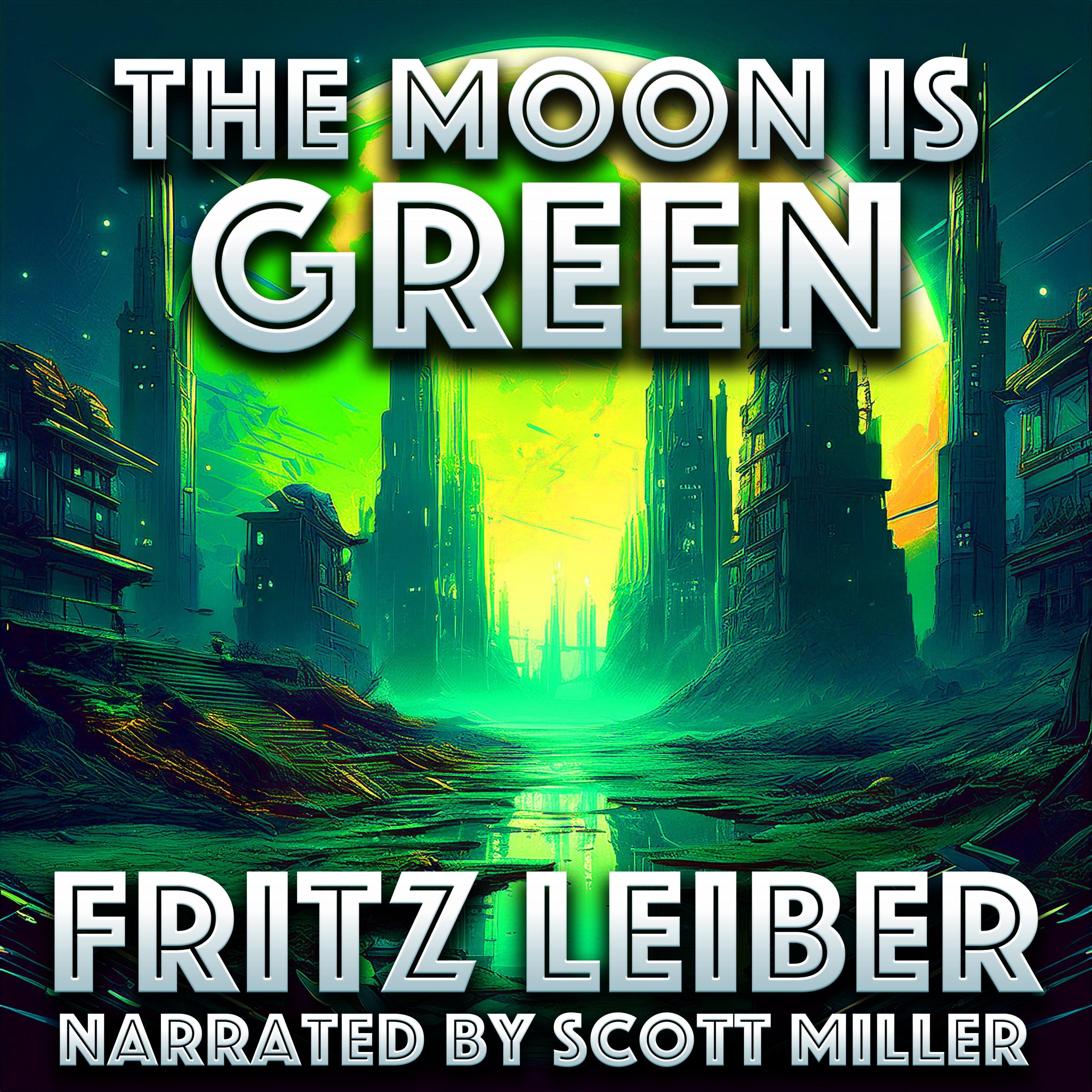 The Moon is Green