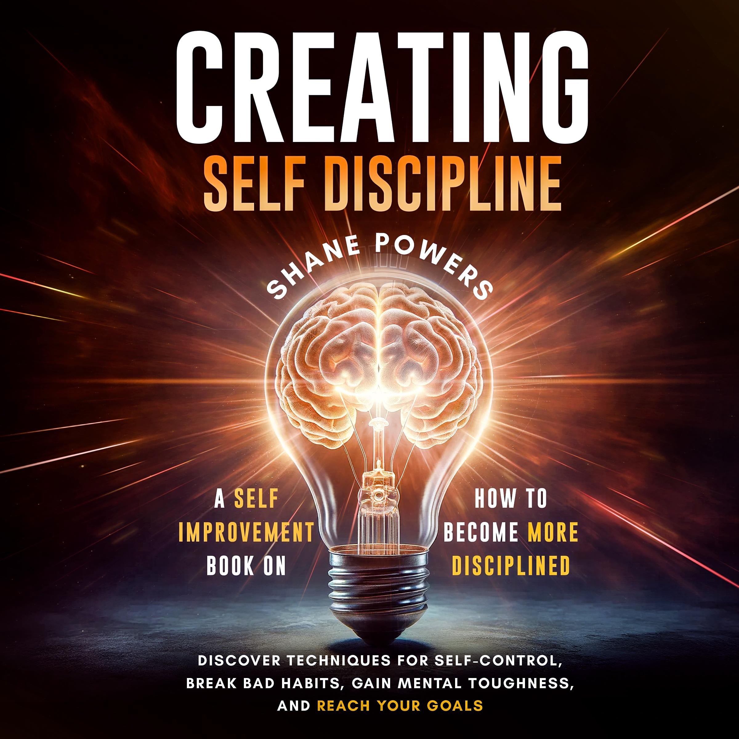 Creating Self Discipline
