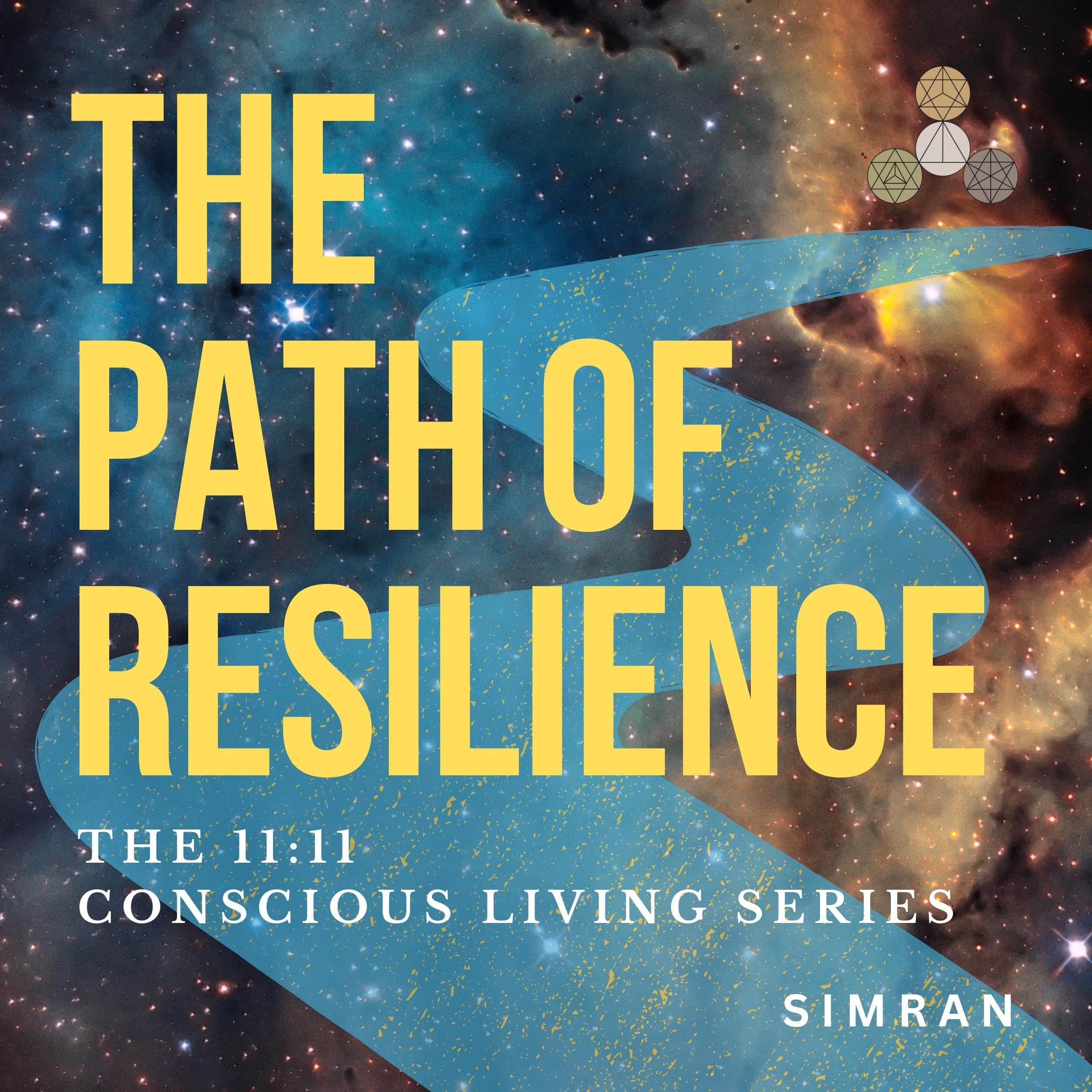 The Path of Resilience