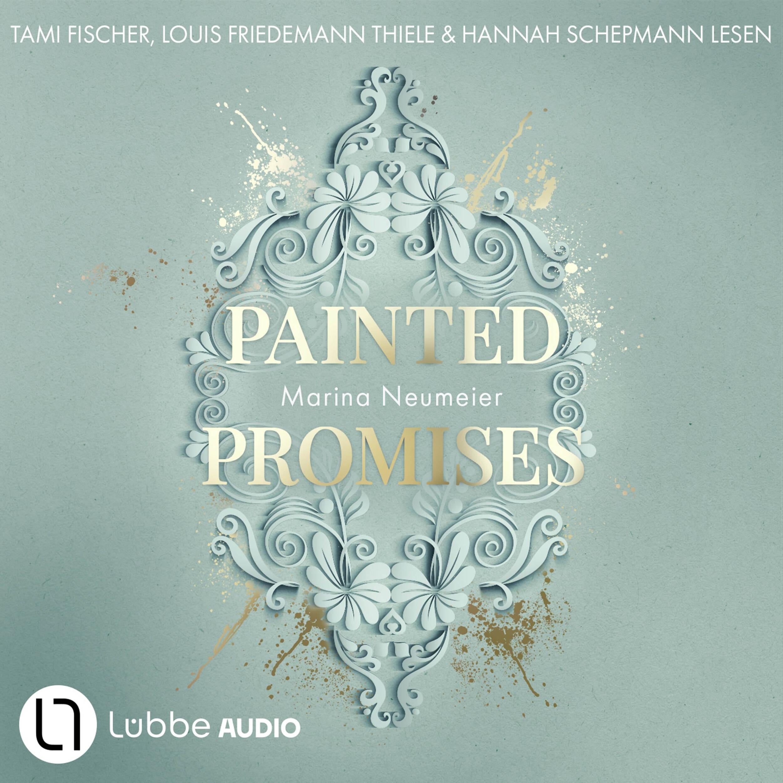 Painted Promises - Golden Hearts, Teil 3 (Ungekürzt)