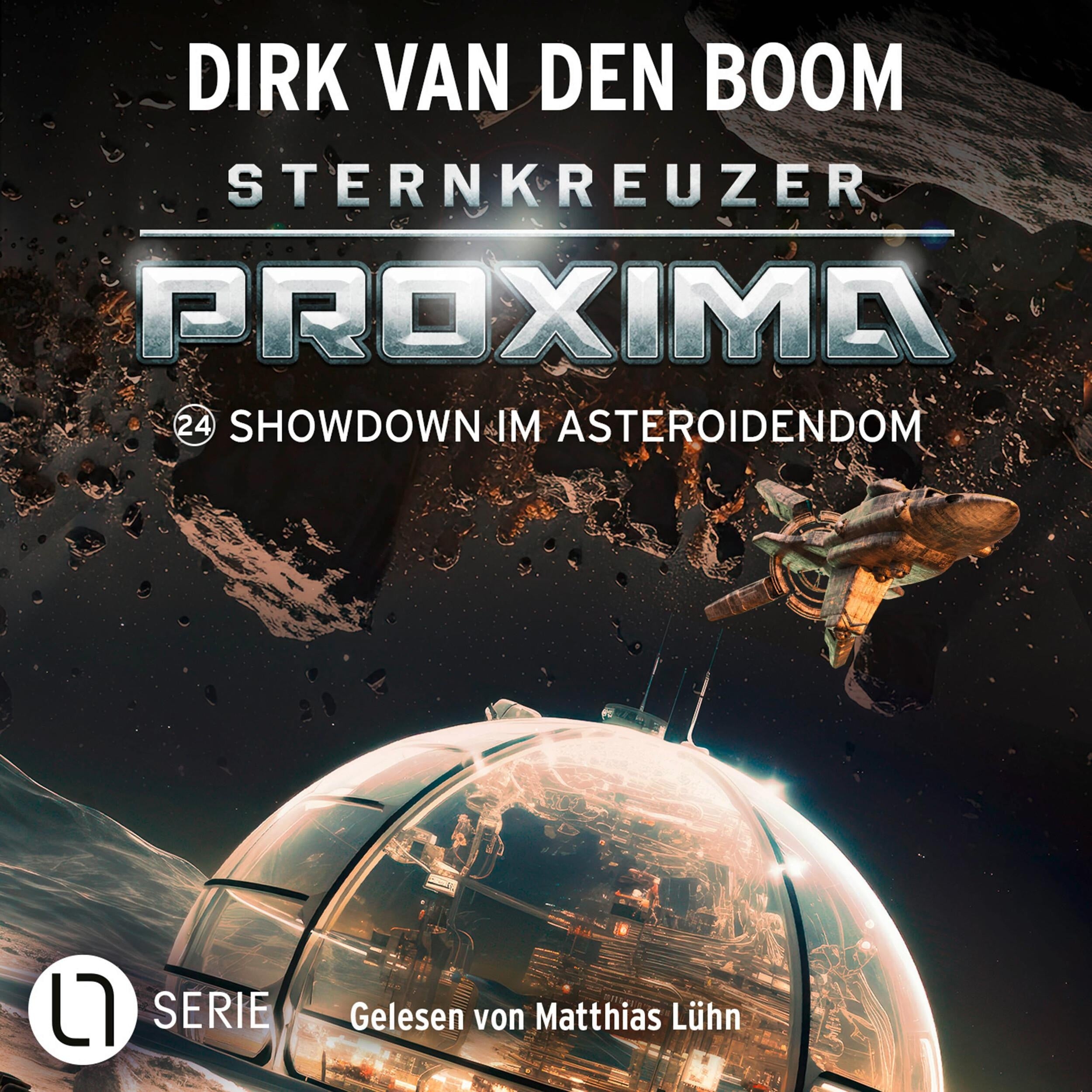 Showdown im Asteroidendom - Sternkreuzer Proxima, Folge 24 (Ungekürzt)
