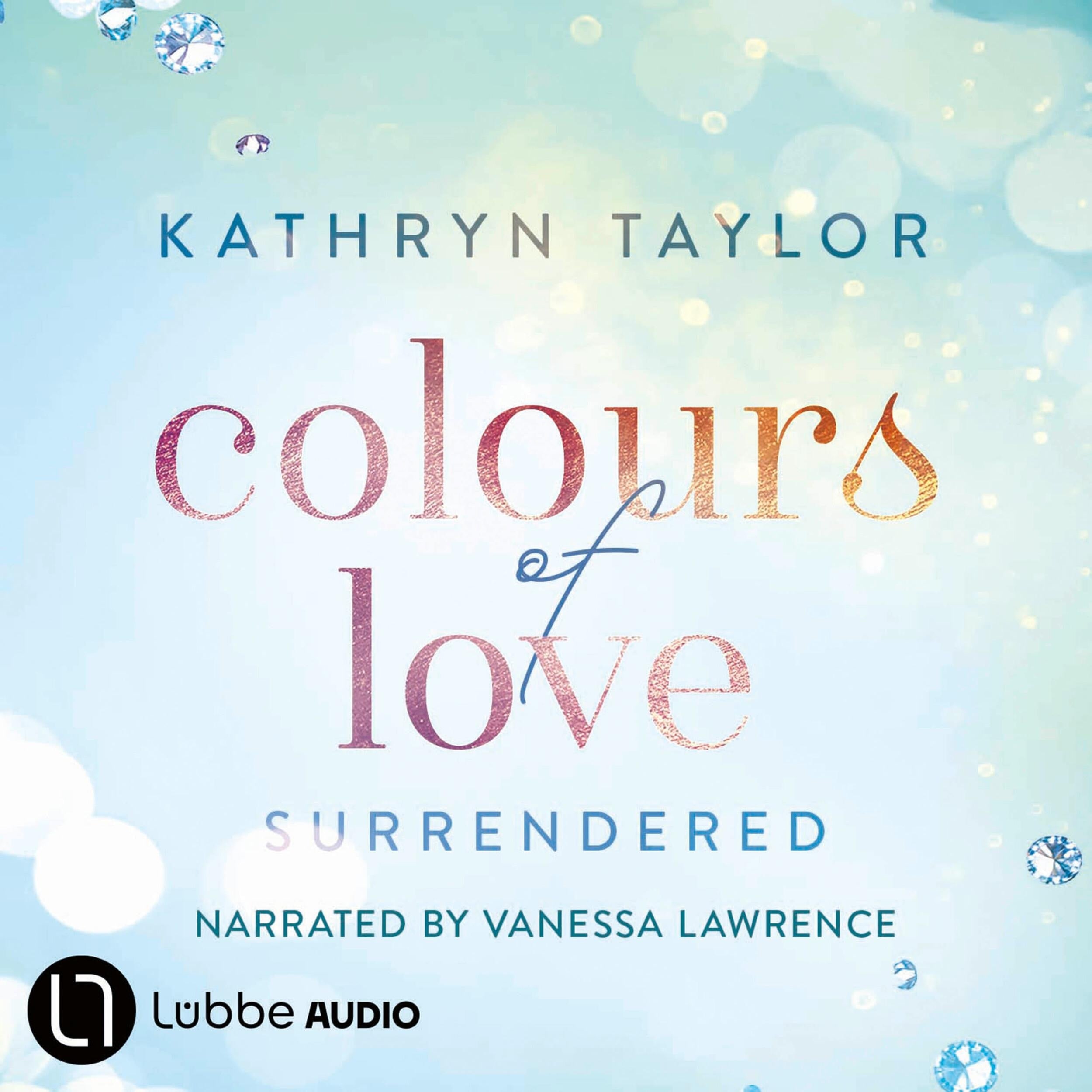 Surrendered - Colours of Love Series, Part 5 (Unabridged)