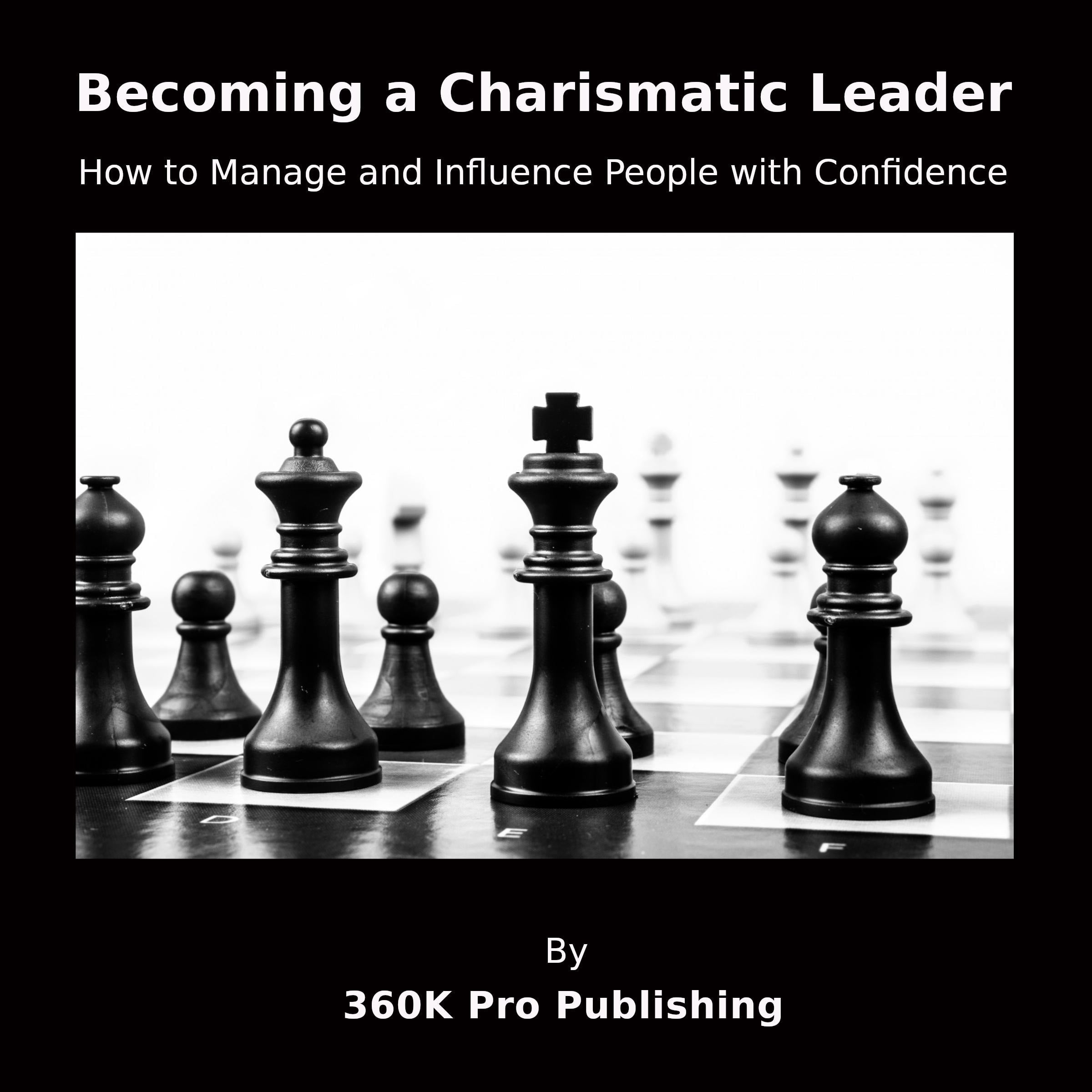 Becoming a Charismatic Leader