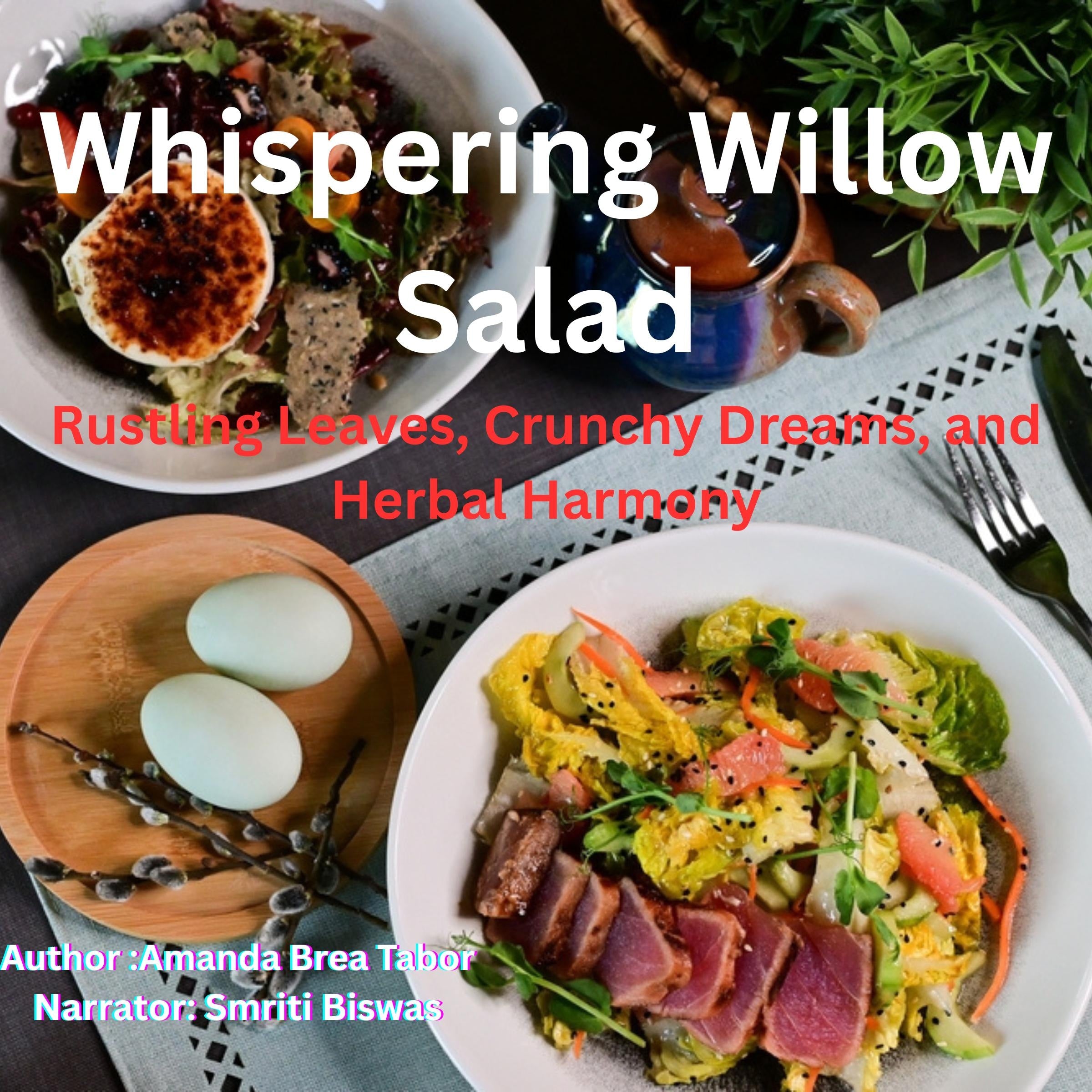 Whispering Willow Salad